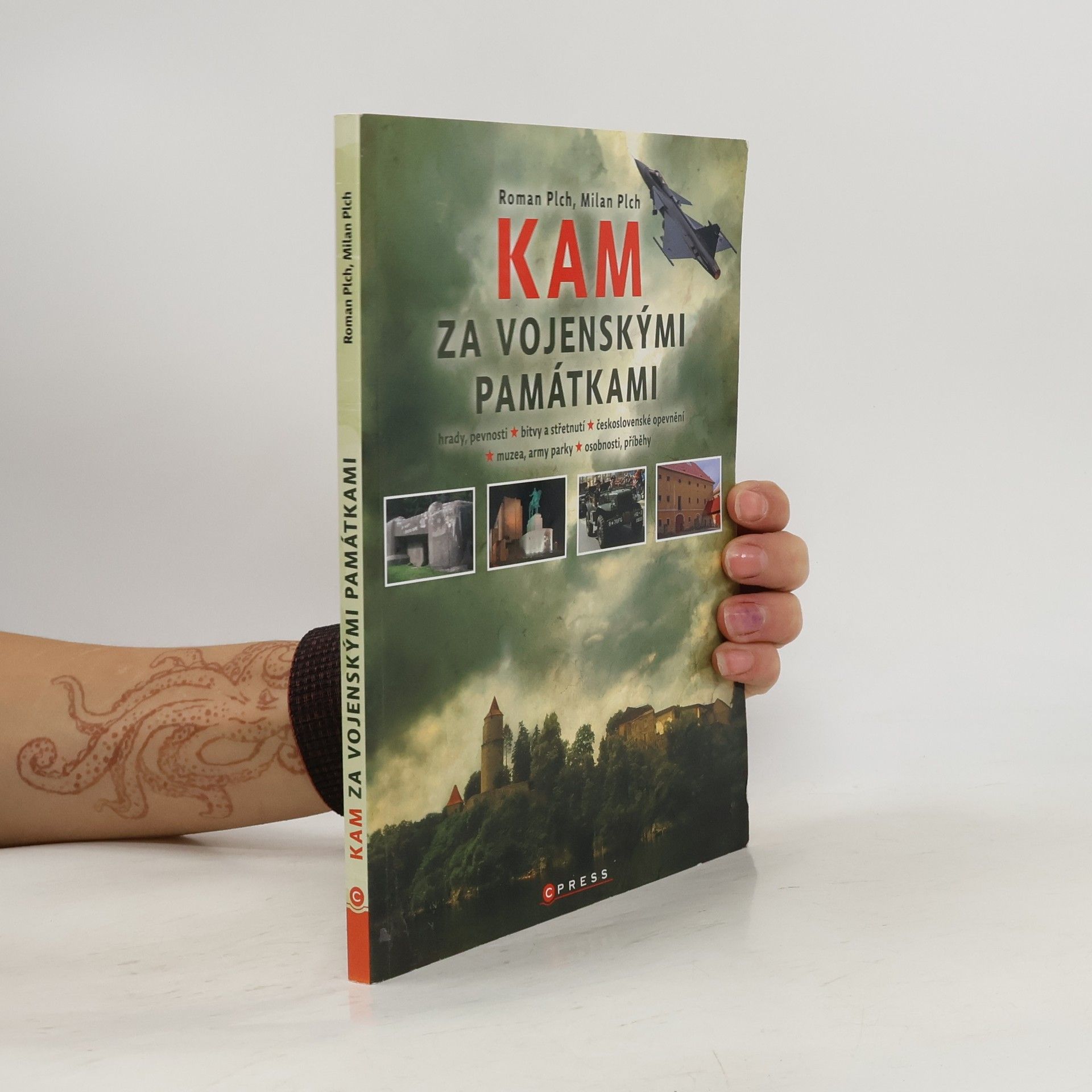 Milan Plch Kam za vojenskými památkami