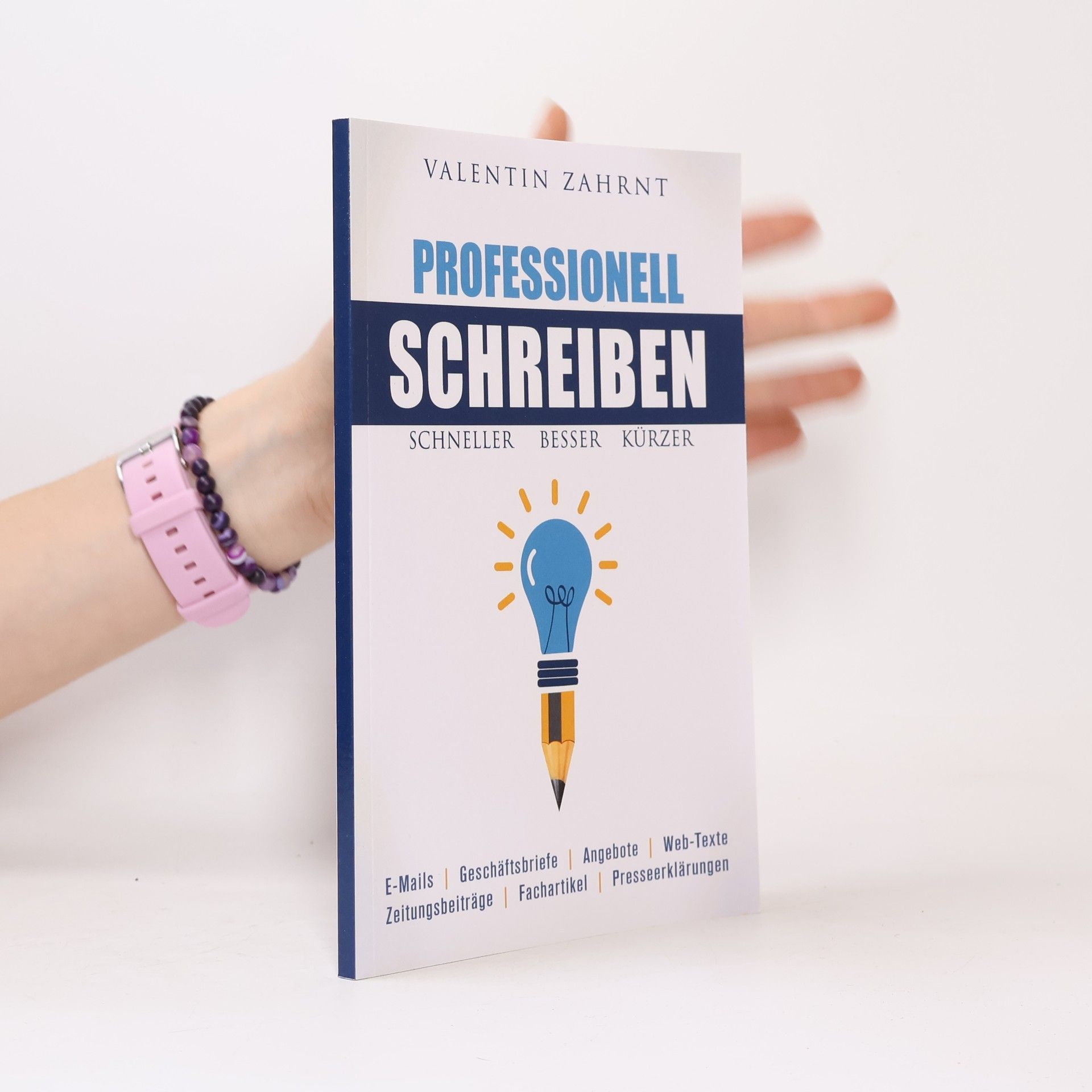 Valentin Zahrnt Professionell Schreiben: Schneller, Besser, Krzer