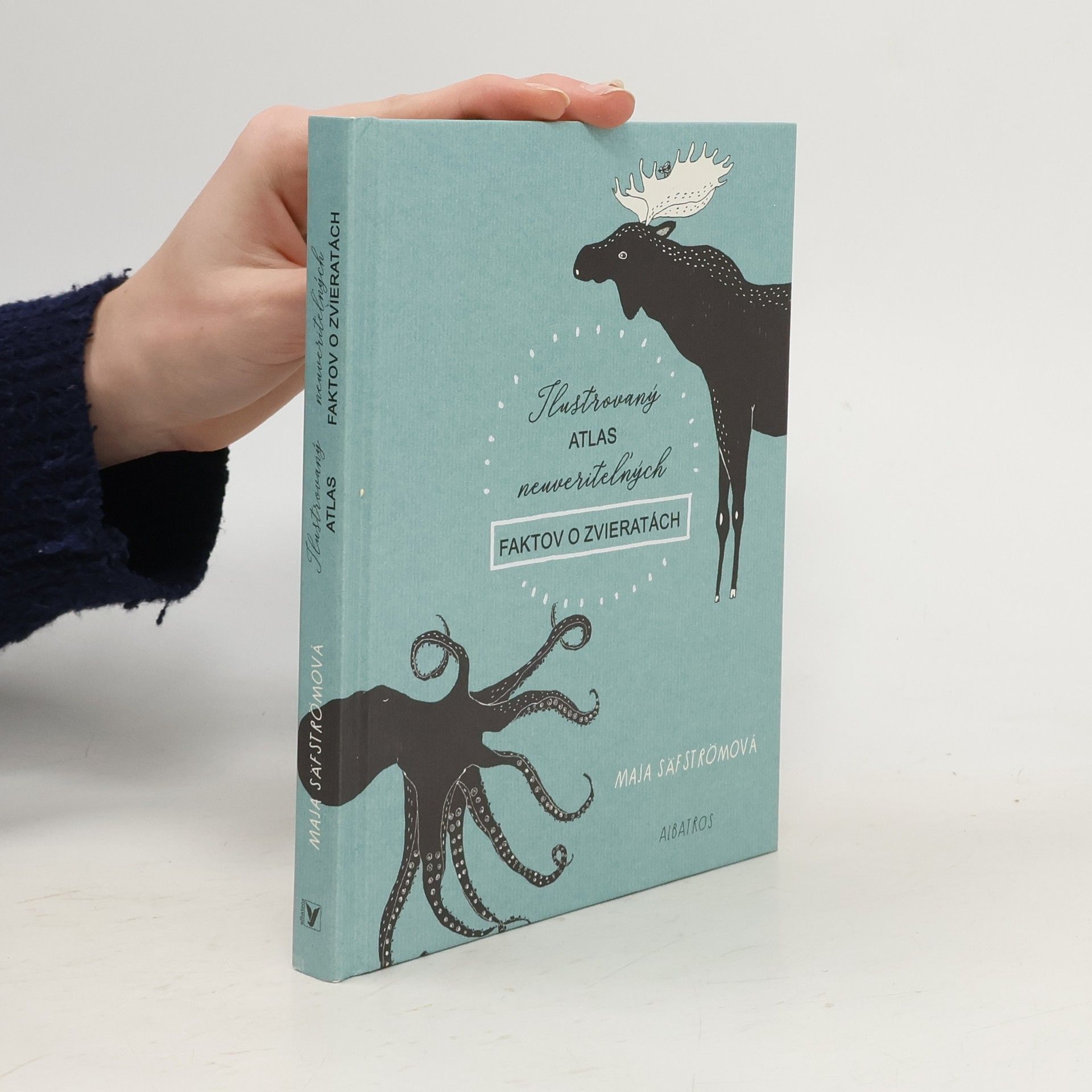 Maja Säfström Ilustrovaný atlas neuveriteľných faktov o zvieratách