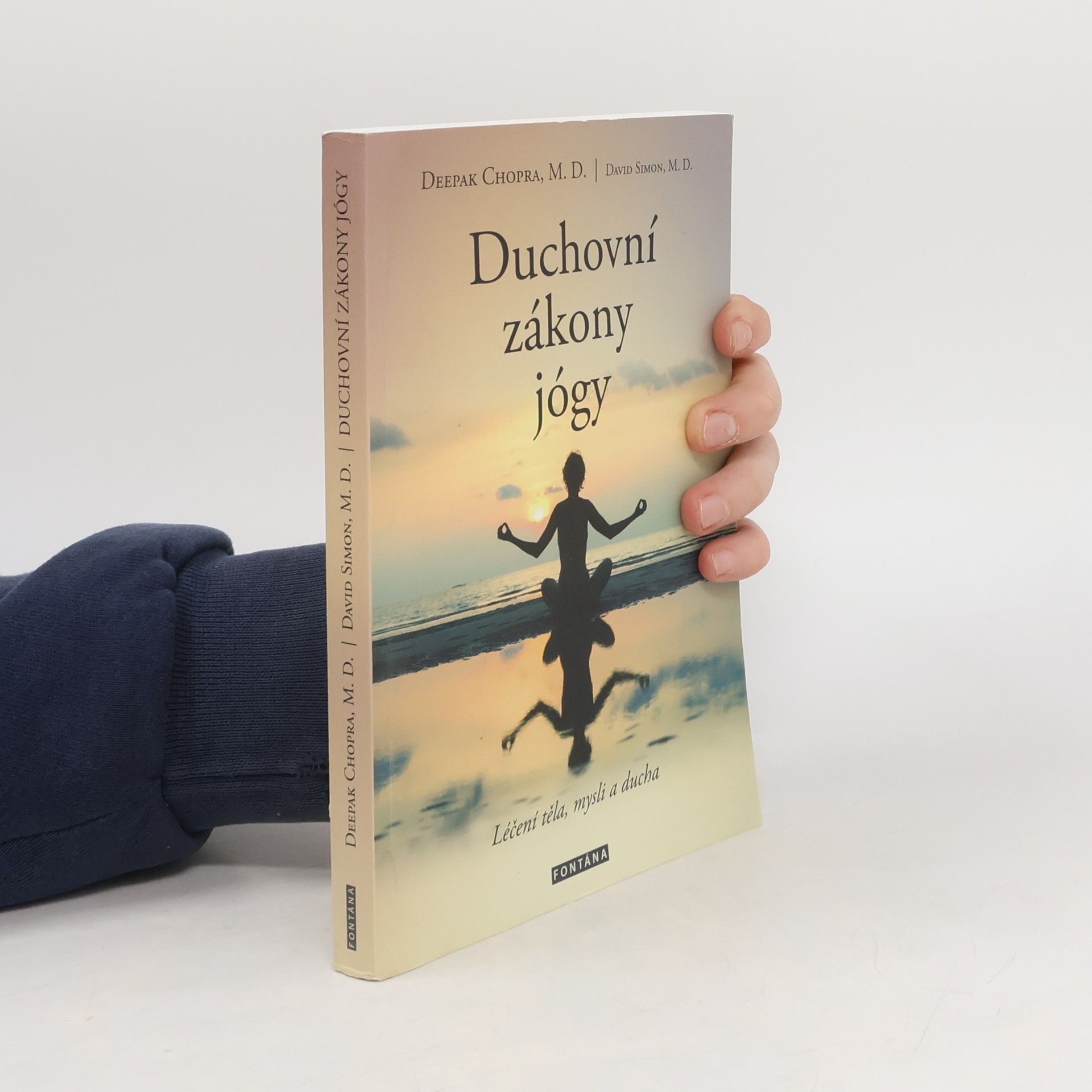 Deepak Chopra Duchovní zákony jógy