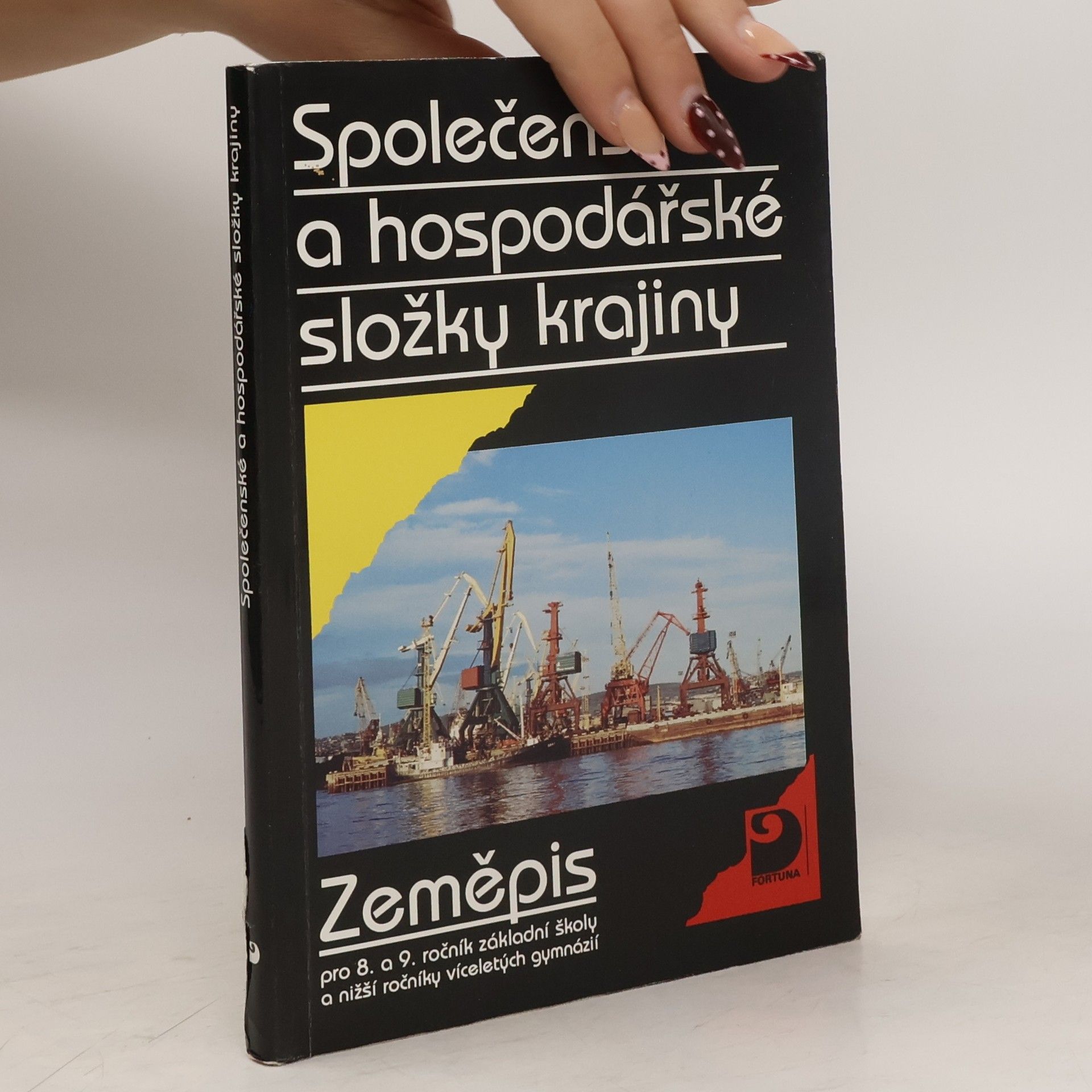 Stanislav Mirvald Společenské a hospodářské složky krajiny : zeměpis pro 8. a 9. ročník základní školy a nižší ročníky víceletých gymnázií