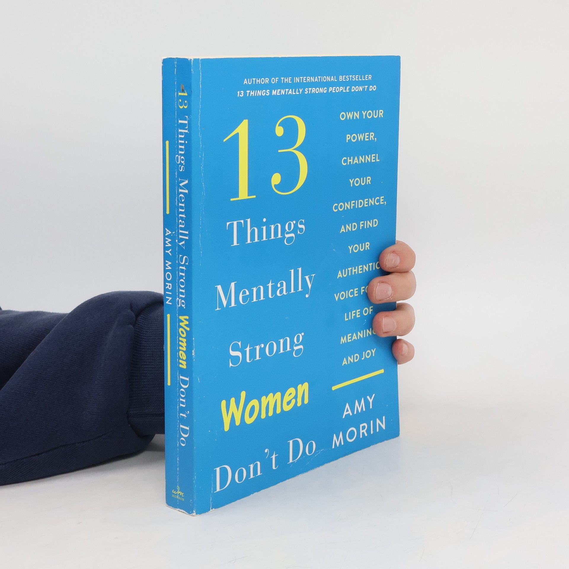 Amy Morin 13 Things Mentally Strong Women Don't Do