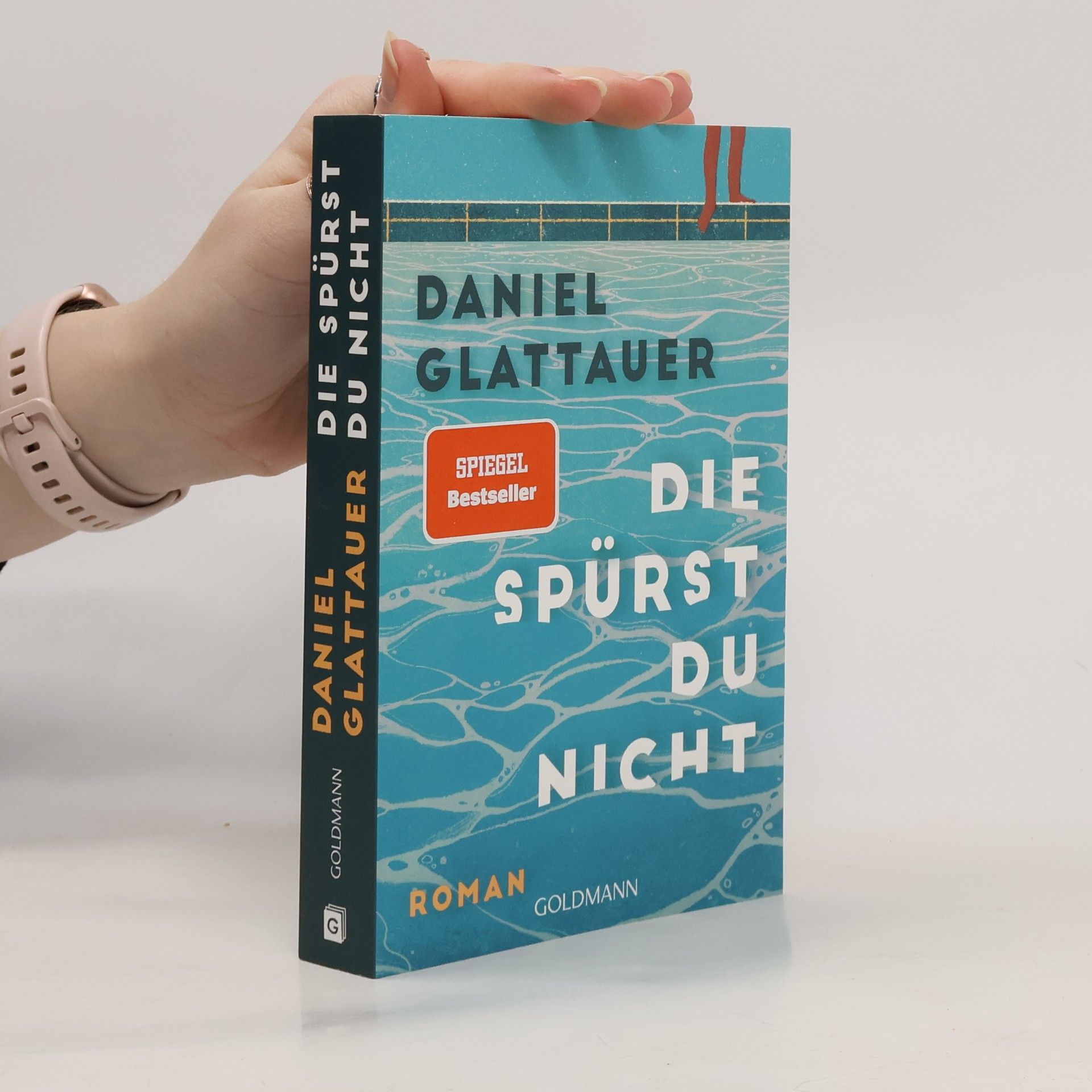 Daniel Glattauer Die spürst du nicht