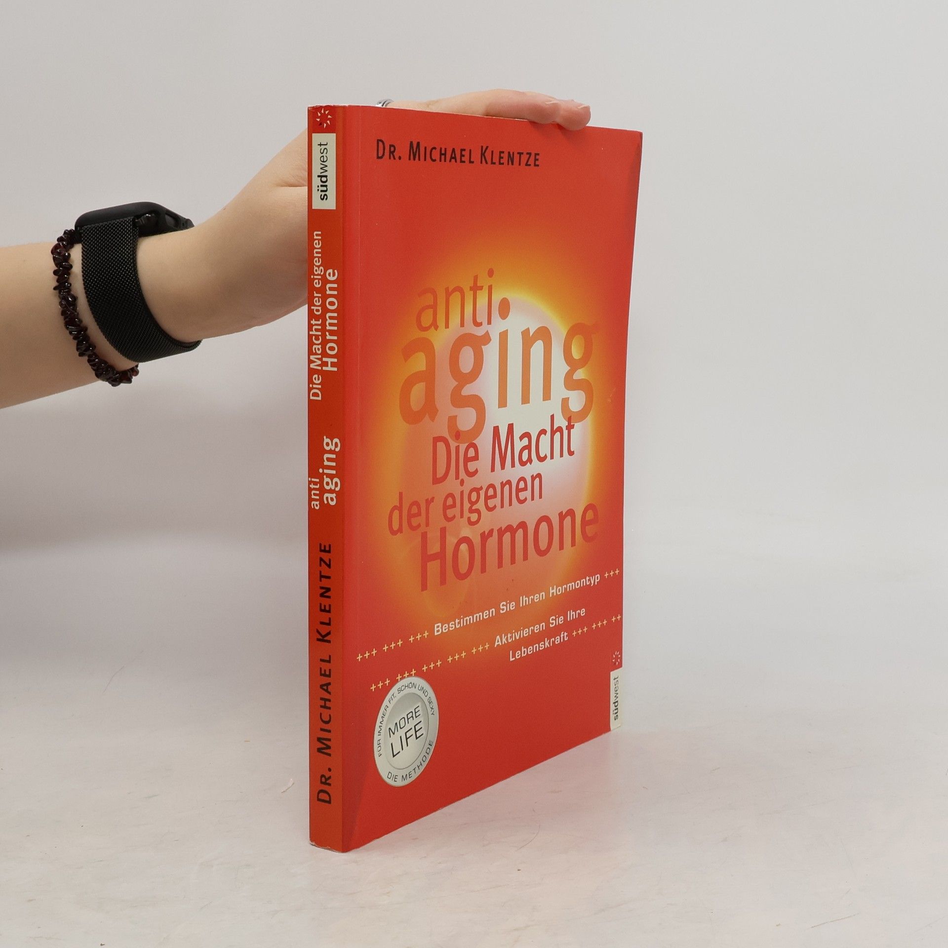 Michael Klentze Anti Aging. Die Macht der eigenen Hormone