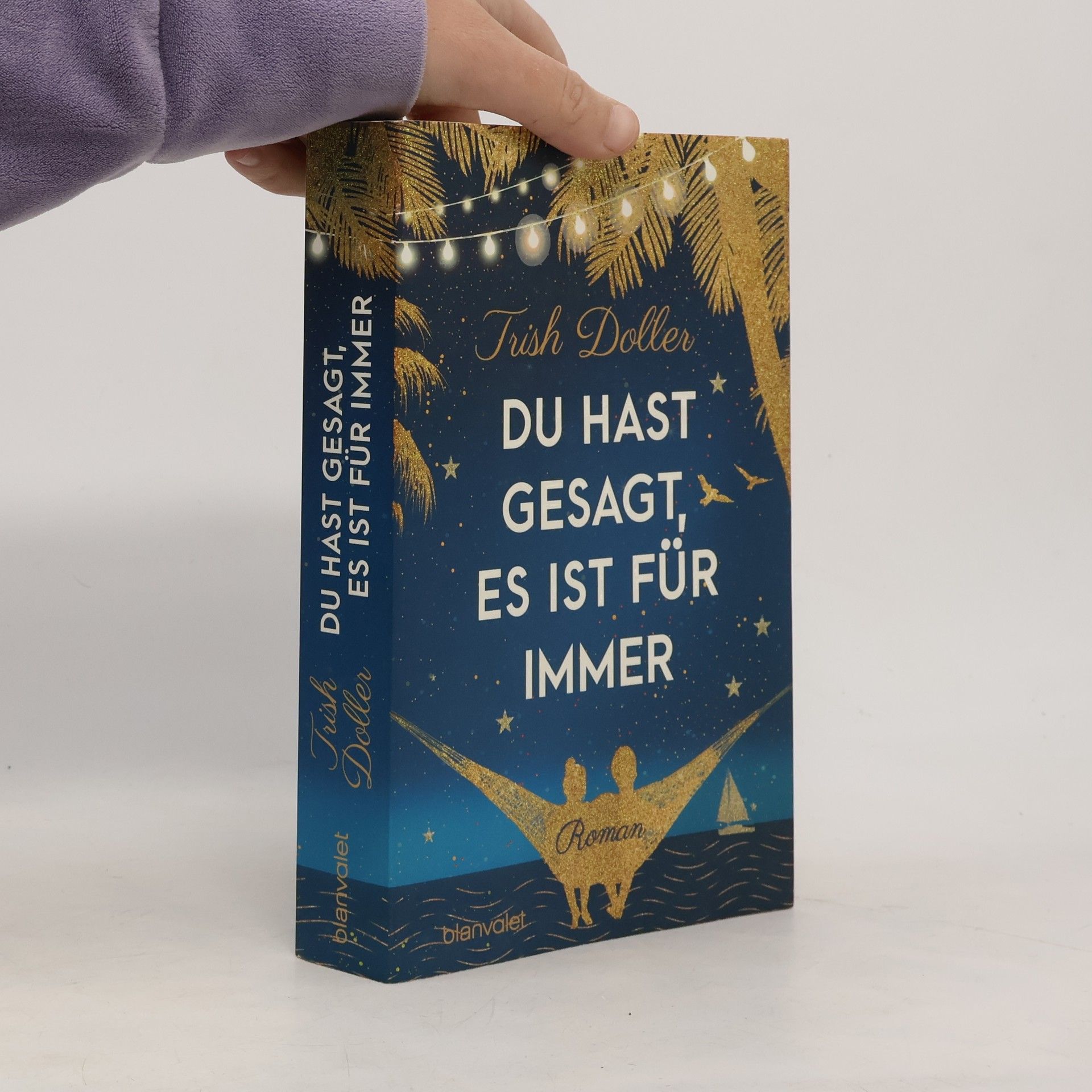 Trish Doller Du hast gesagt, es ist für immer