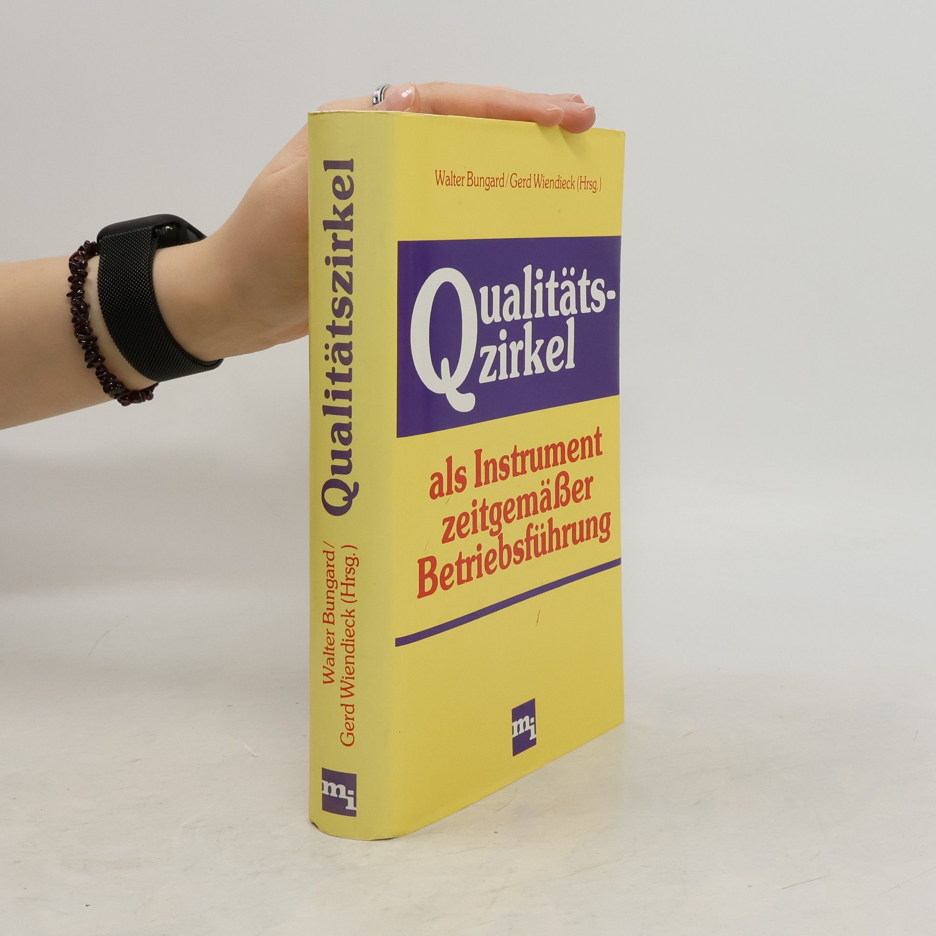 Walter Bungard Qualitätszirkel als Instrument zeitgemässer Betriebsführung