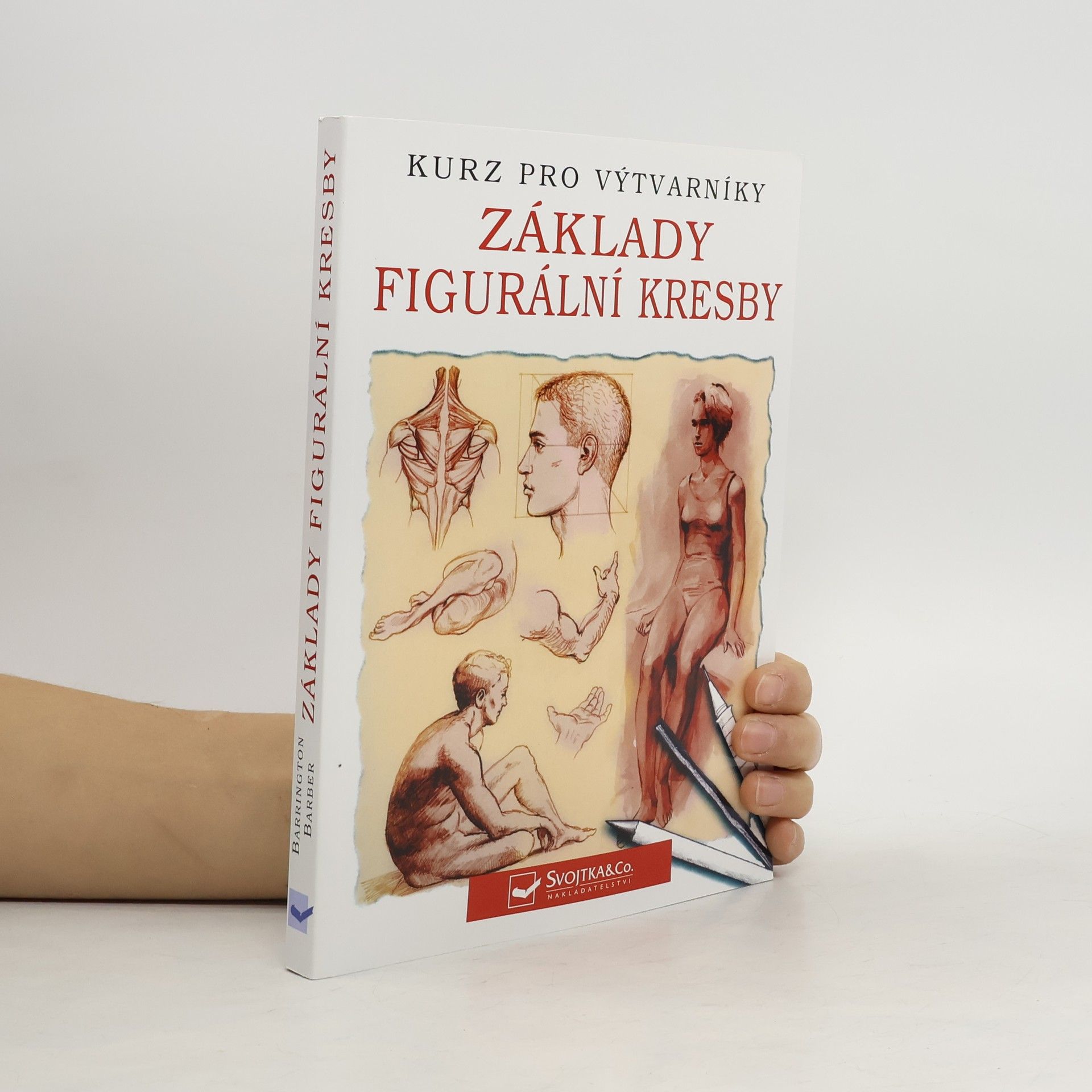 Barrington Barber Základy figurální kresby. Kurz pro výtvarníky