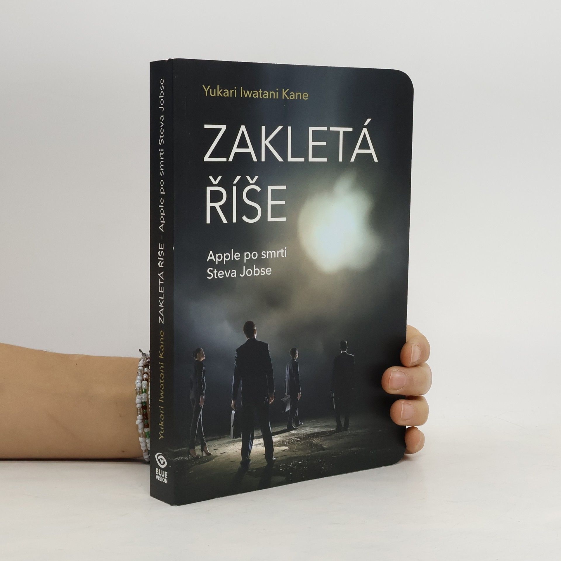 Yukari Iwatani Kane Zakletá říše – Apple po smrti Steva Jobse
