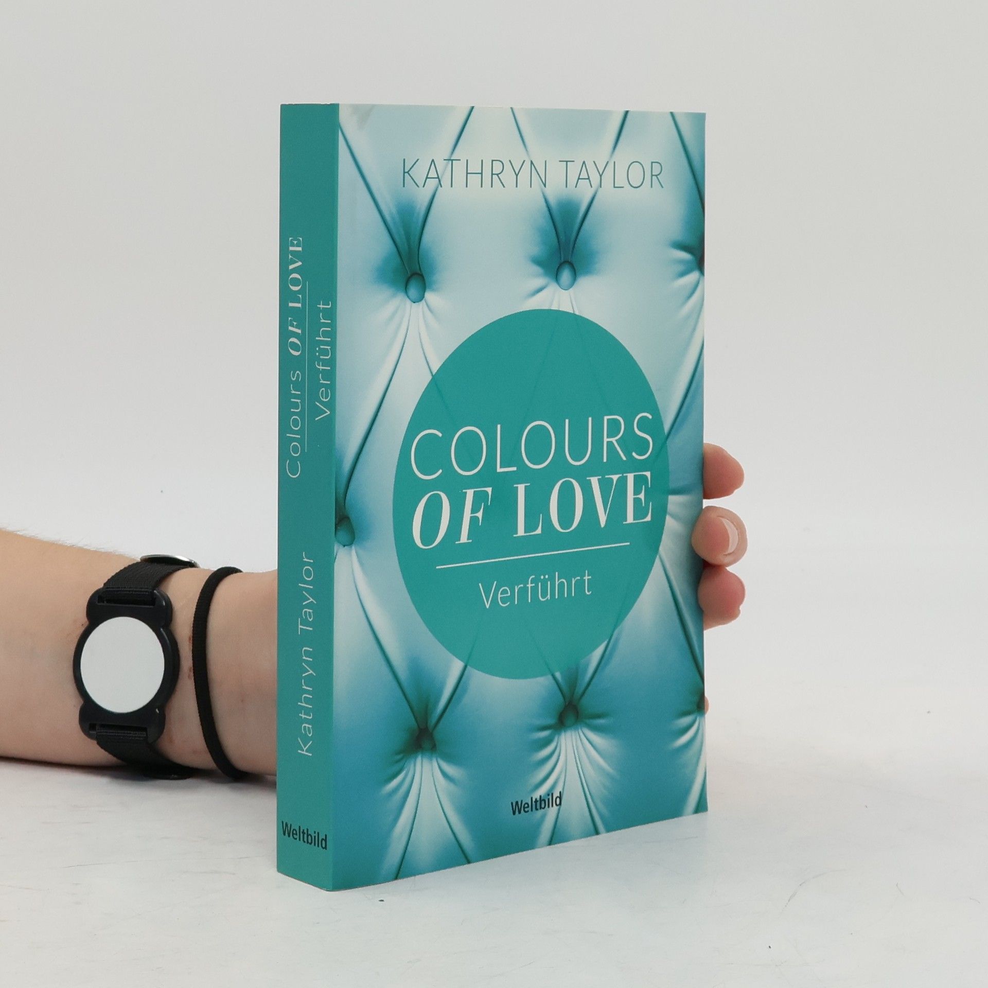 Kathryn Taylor Colours of Love. Verführt