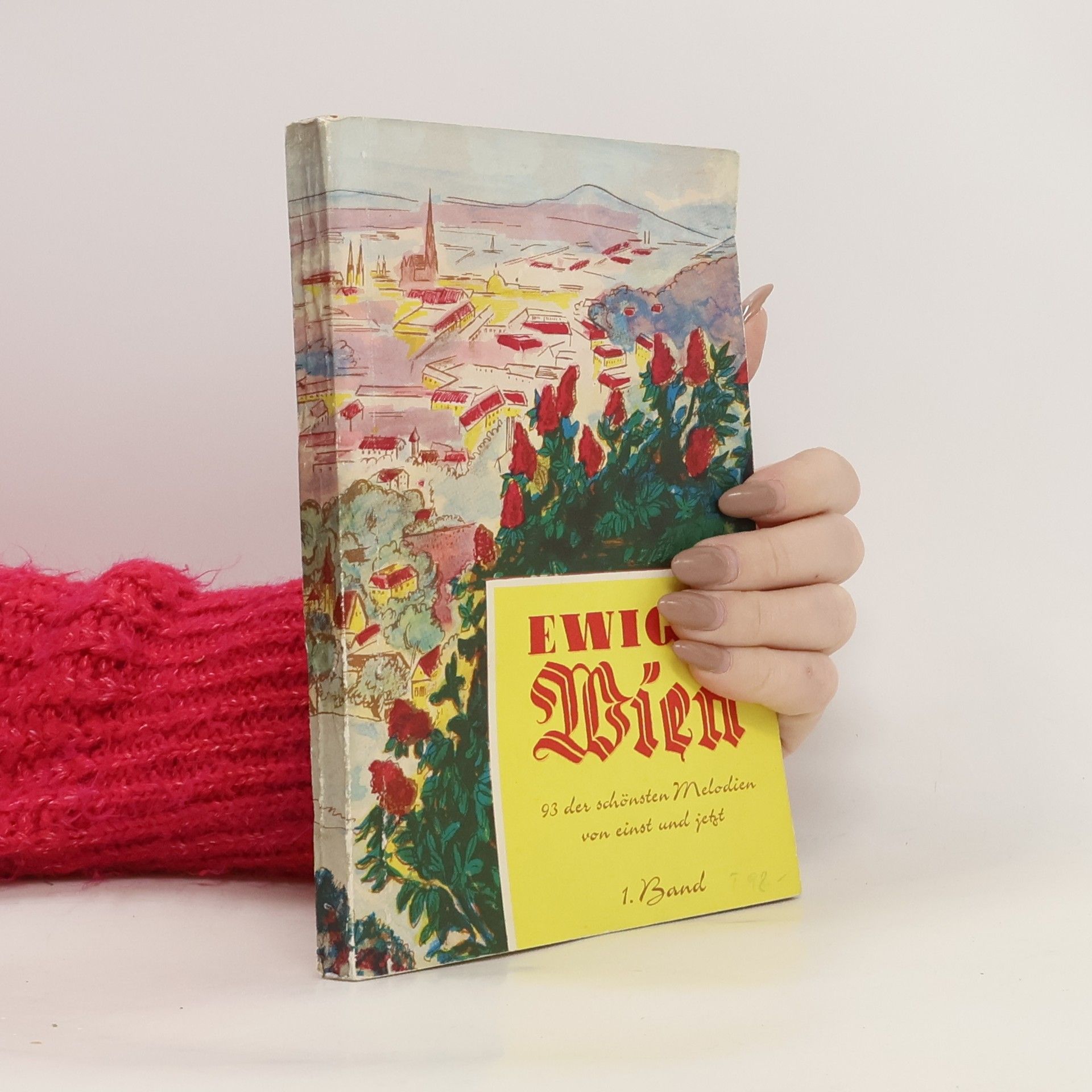 Karl Mikulas Ewiges Wien. 93 der schönsten Melodien von einst und jetzt. 1