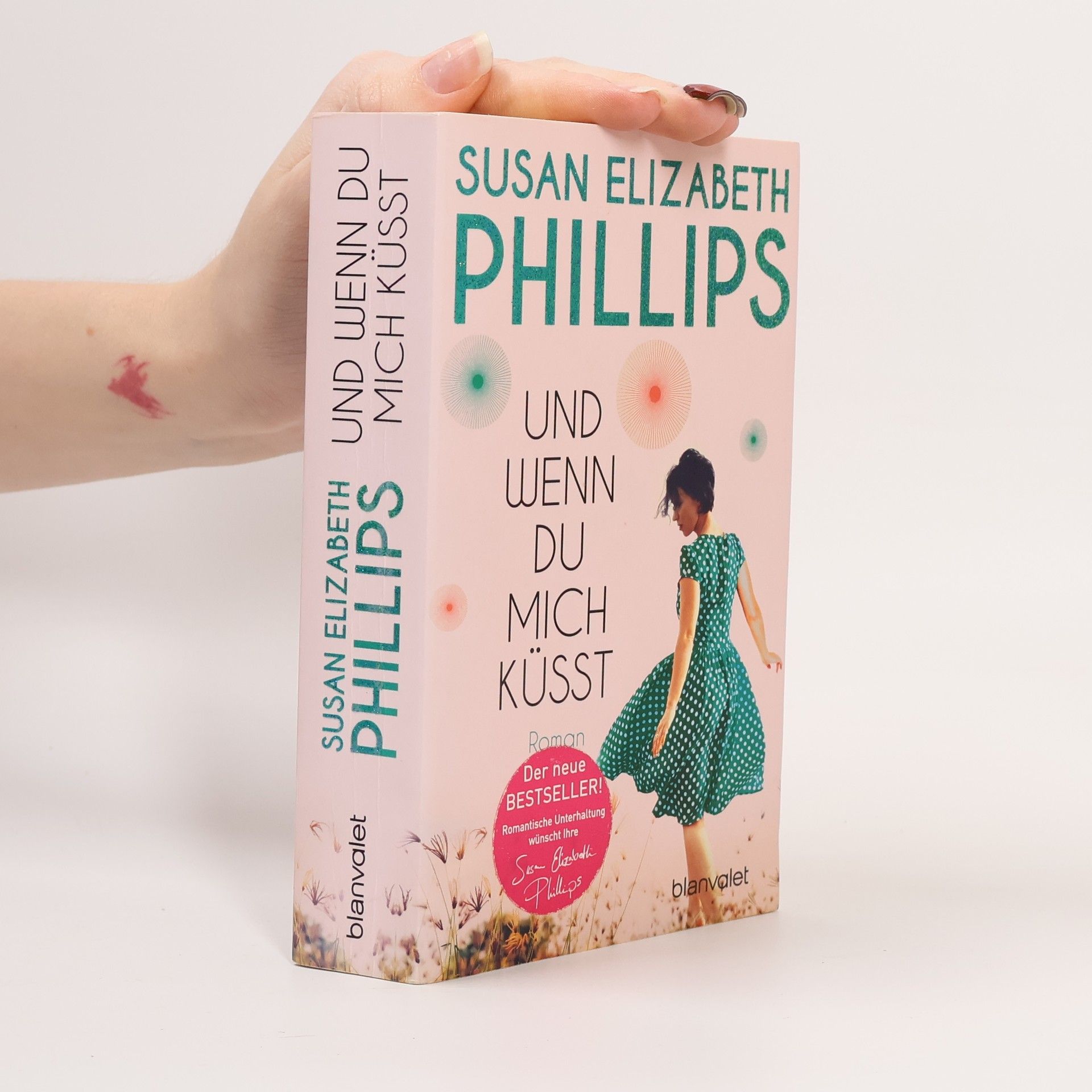 Susan Elizabeth Phillips Und wenn du mich küsst