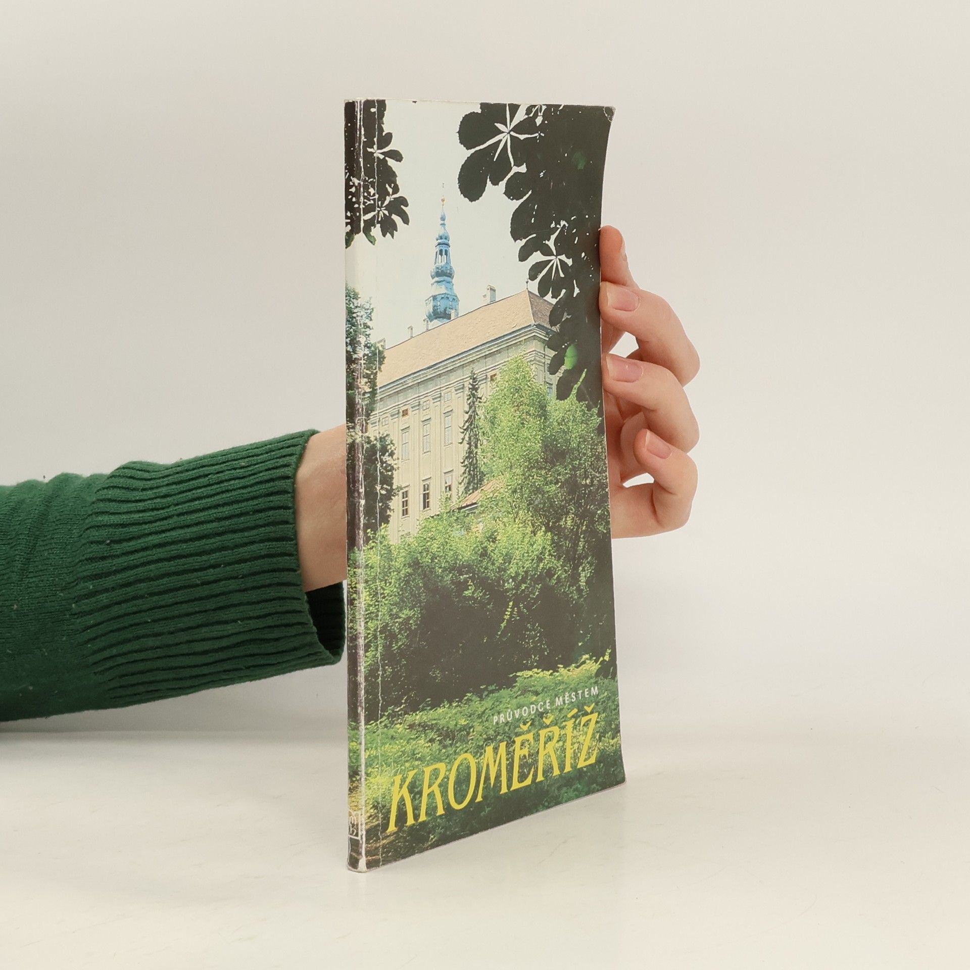 Jiří Kroupa Kroměříž. Průvodce městem