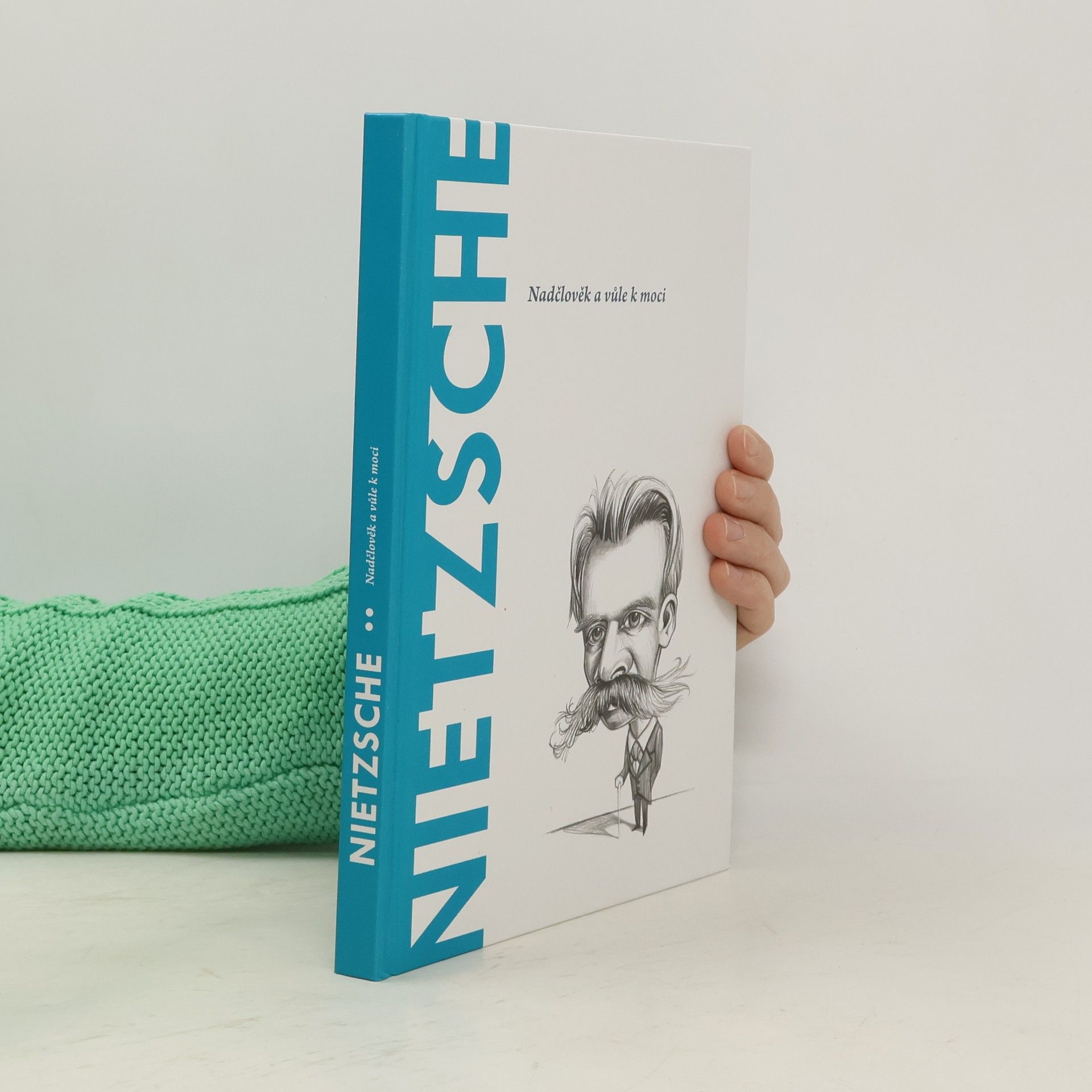 Toni Llácer Nietzsche. Nadčlověk a vůle k moci