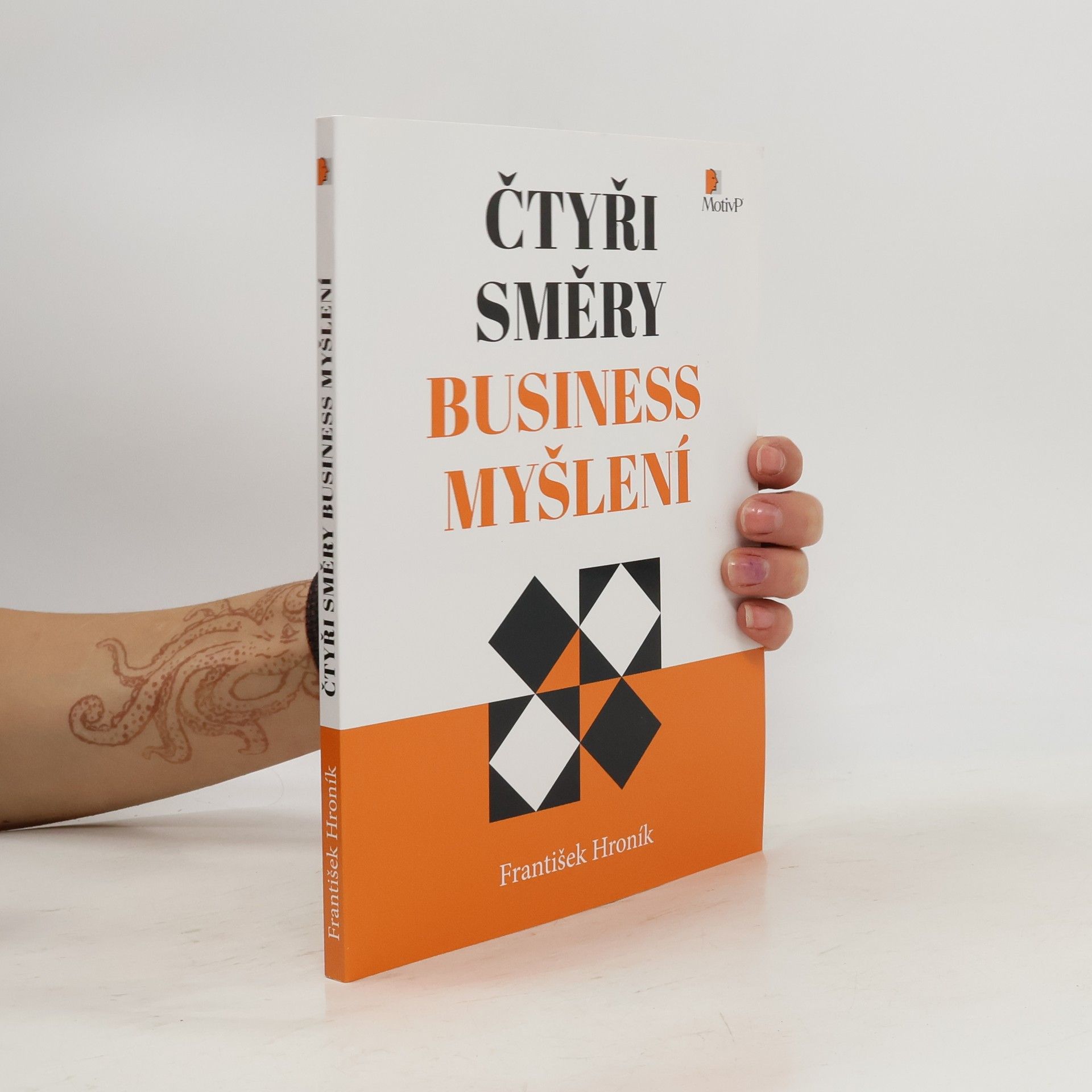 František Hroník Čtyři směry business myšlení