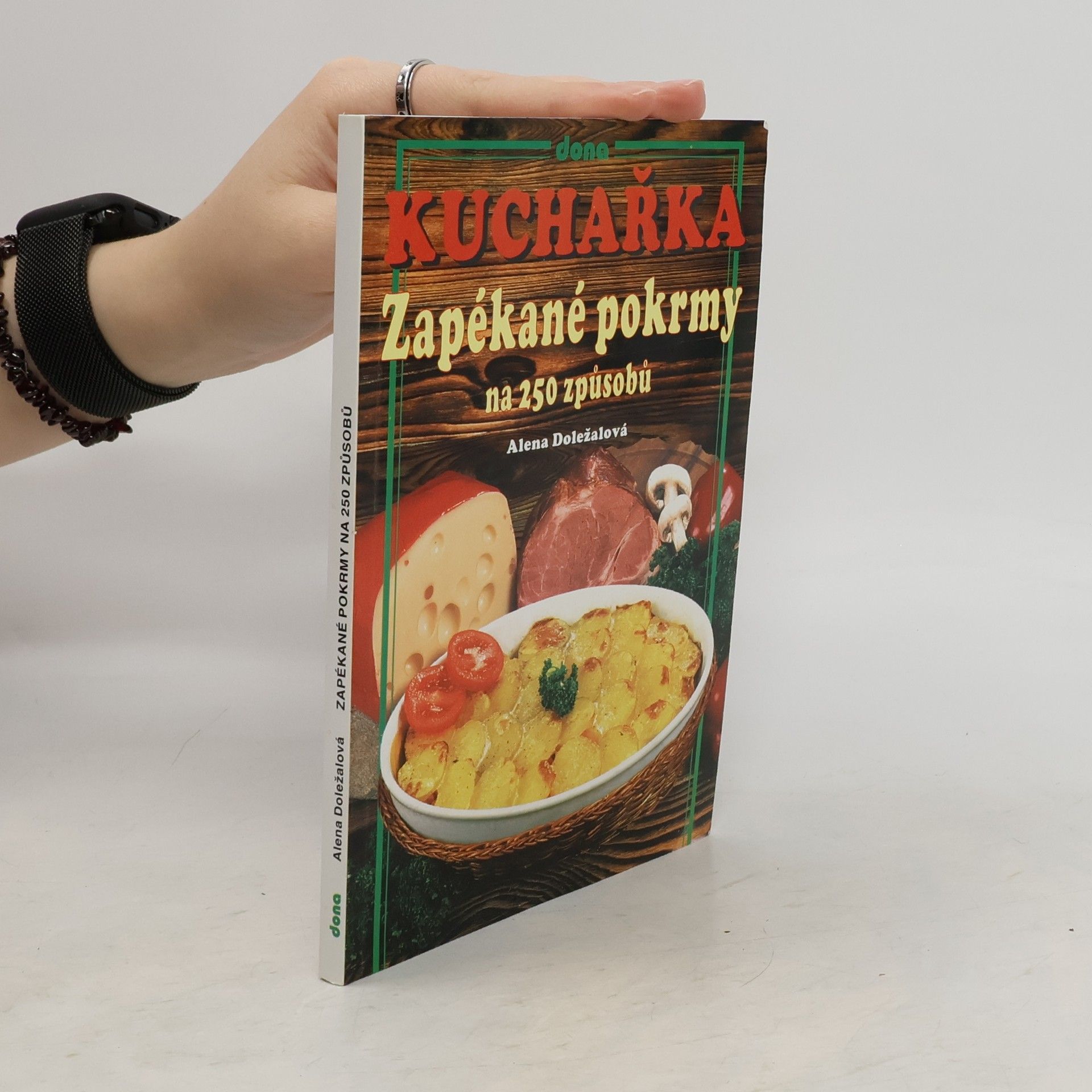 Alena Doležalová Zapékané pokrmy na 250 způsobů