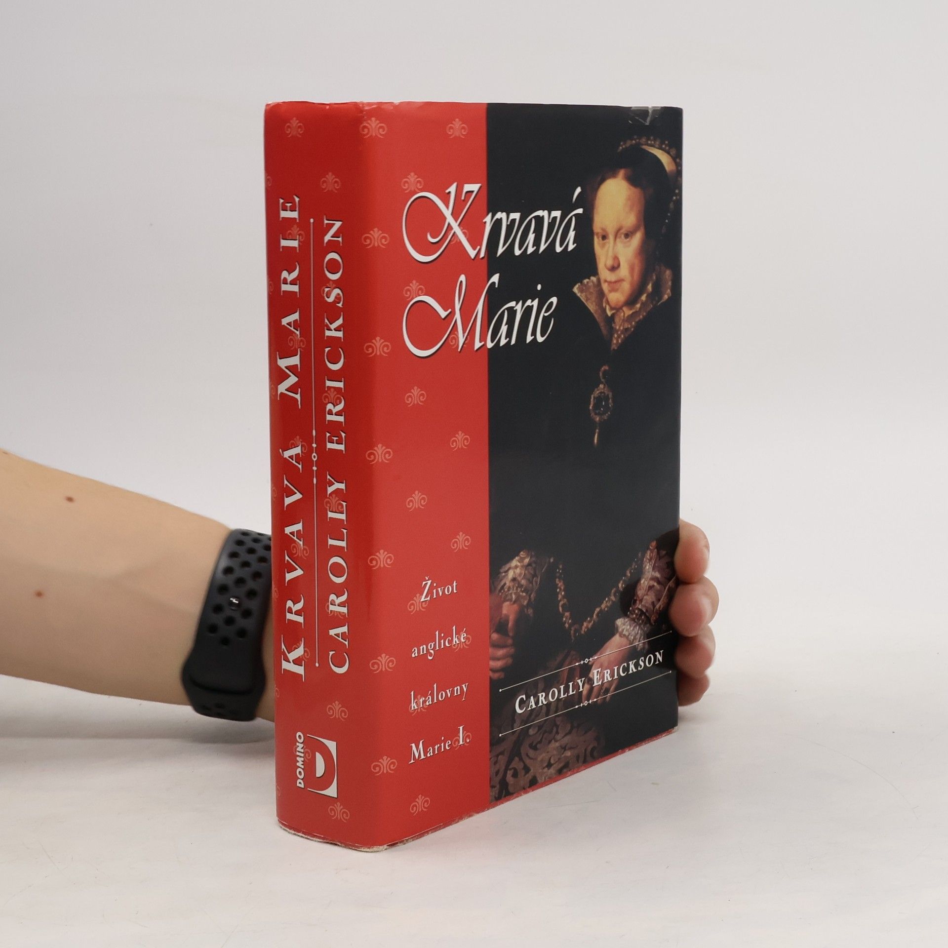 Carolly Erickson Krvavá Marie