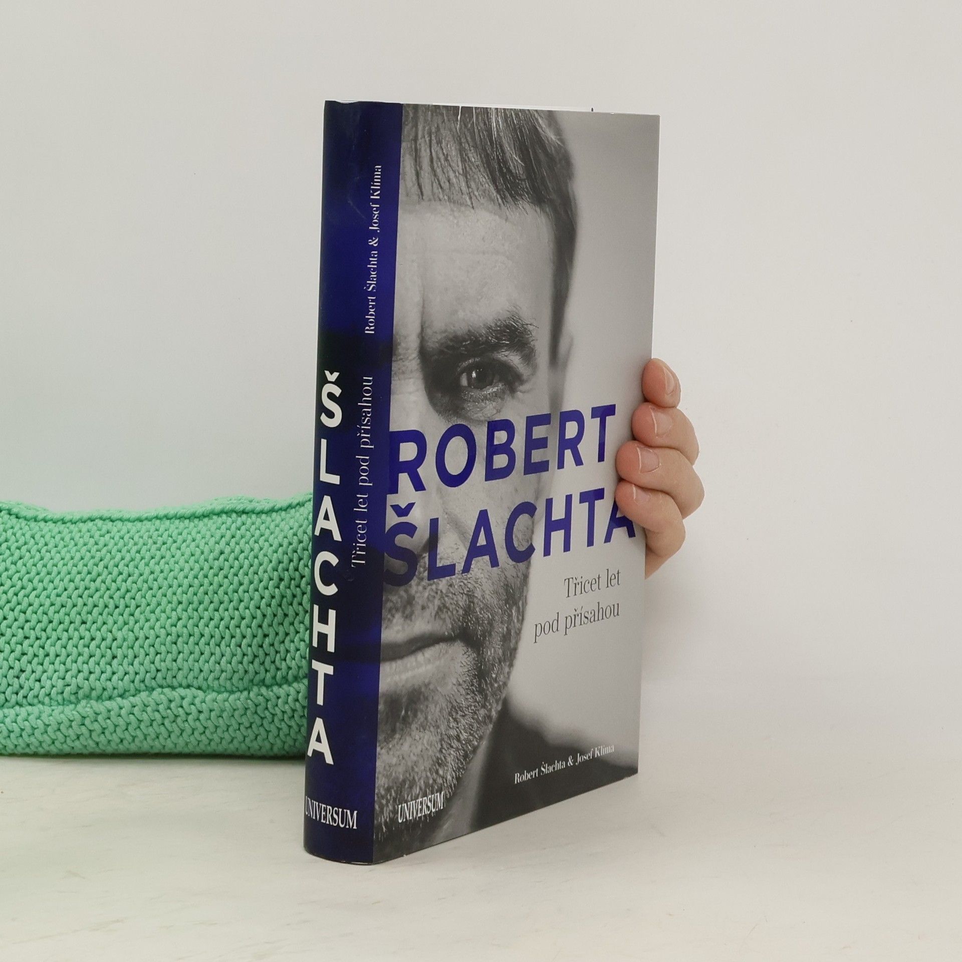 Josef Klíma Robert Šlachta. Třicet let pod přísahou