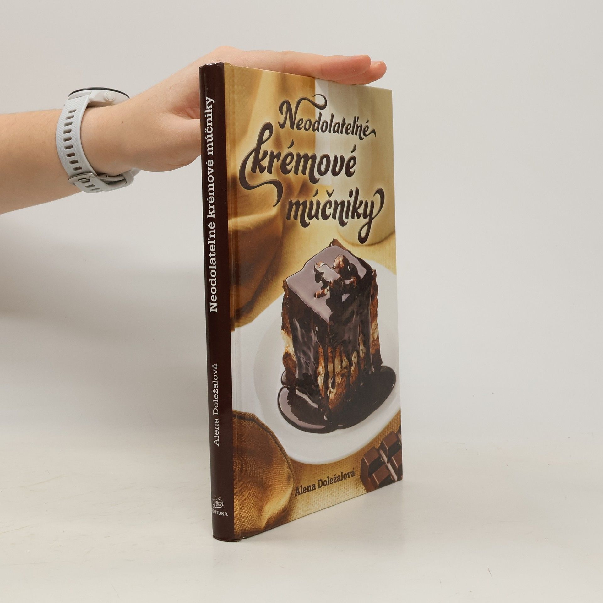 Alena Doležalová Neodolateľné krémové múčniky