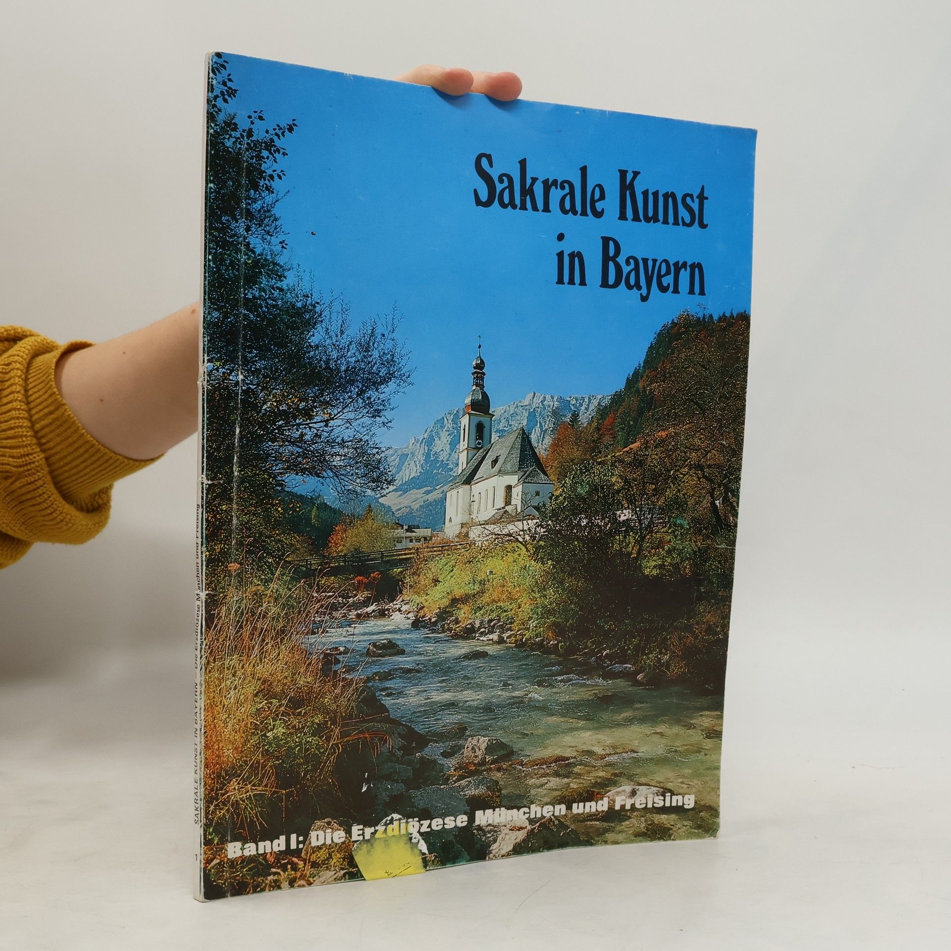 Wolf Stegemann Sakrale Kunst in Bayern I. Die Erzdiözese München und Freising