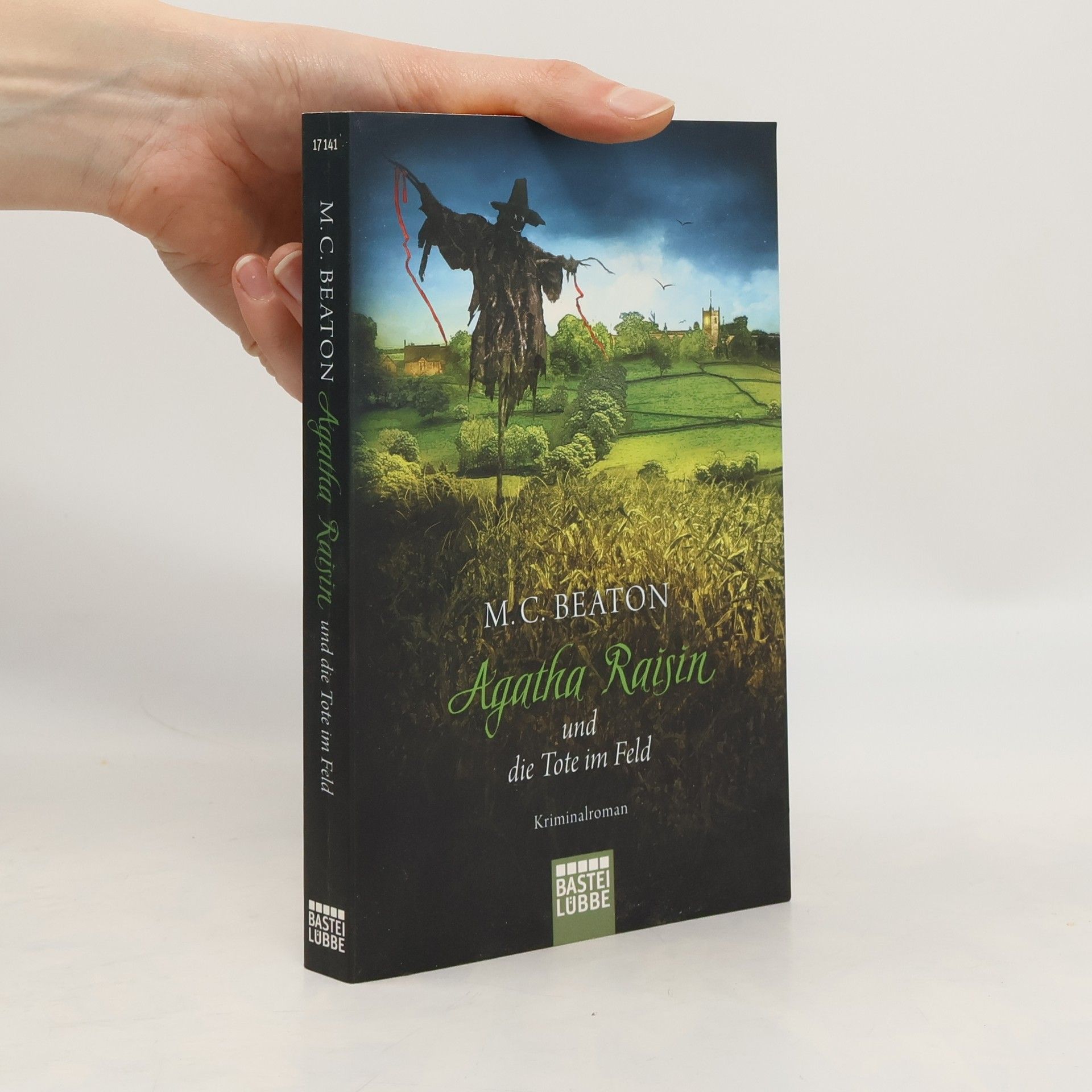 Marion Chesney Agatha Raisin und die Tote im Feld