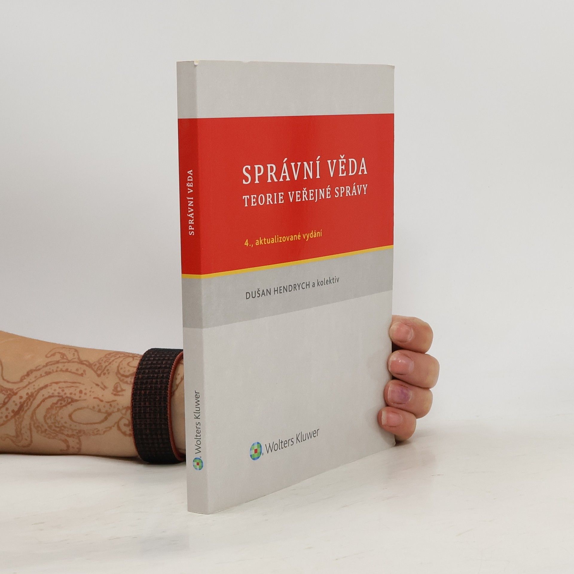 Dušan Hendrych Správní věda. Teorie veřejné správy