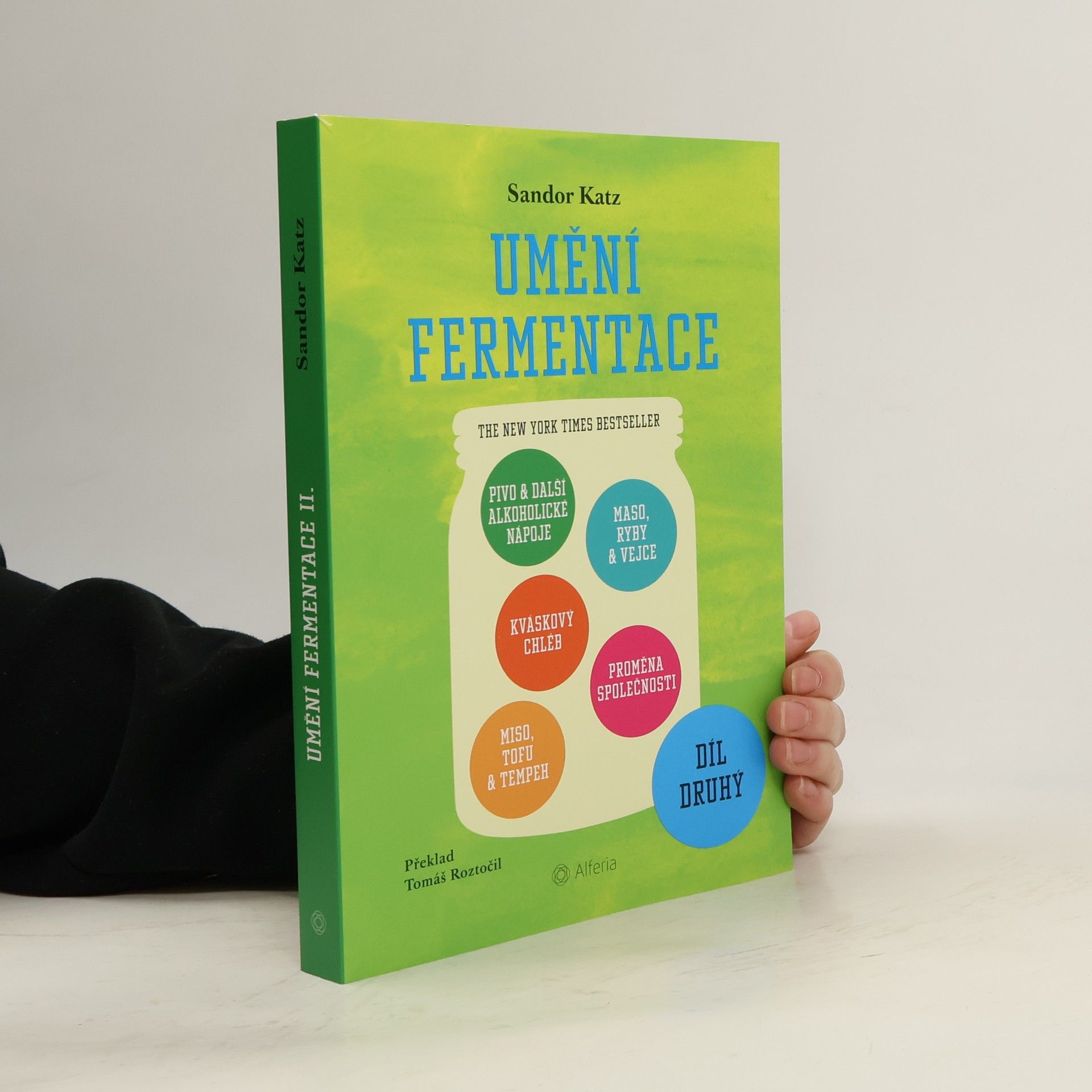 Sandor Ellix Katz Umění fermentace. Díl druhý