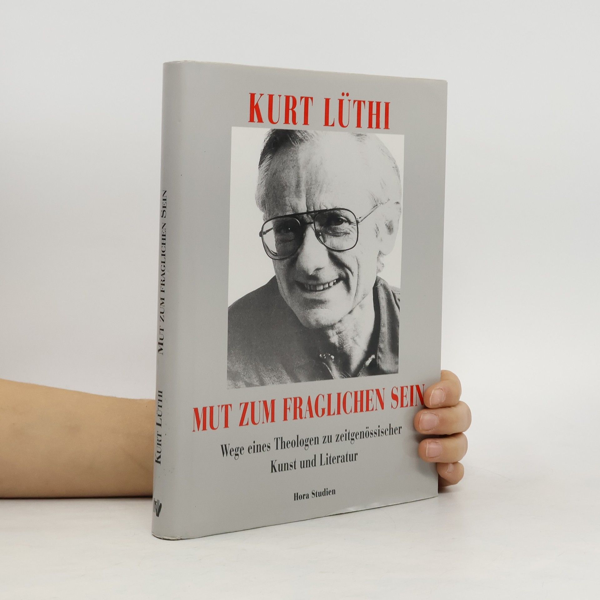 Kurt Lüthi Mut zum fraglichen Sein