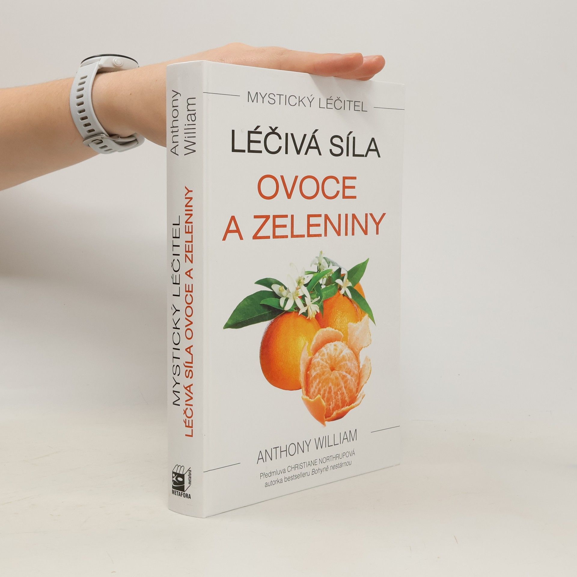 Anthony William Léčivá síla ovoce a zeleniny