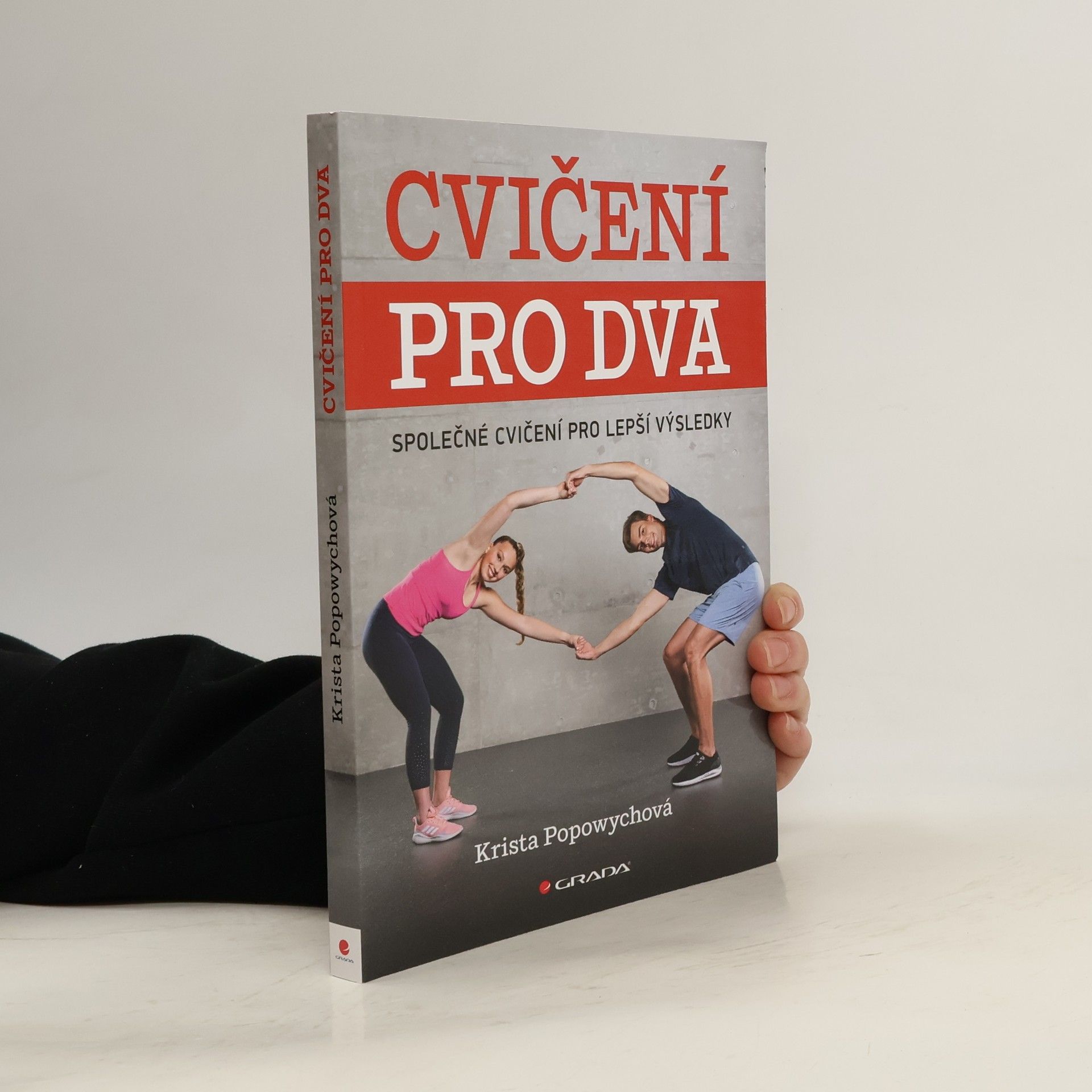 Krista Popowych Cvičení pro dva : společné cvičení pro lepší výsledky
