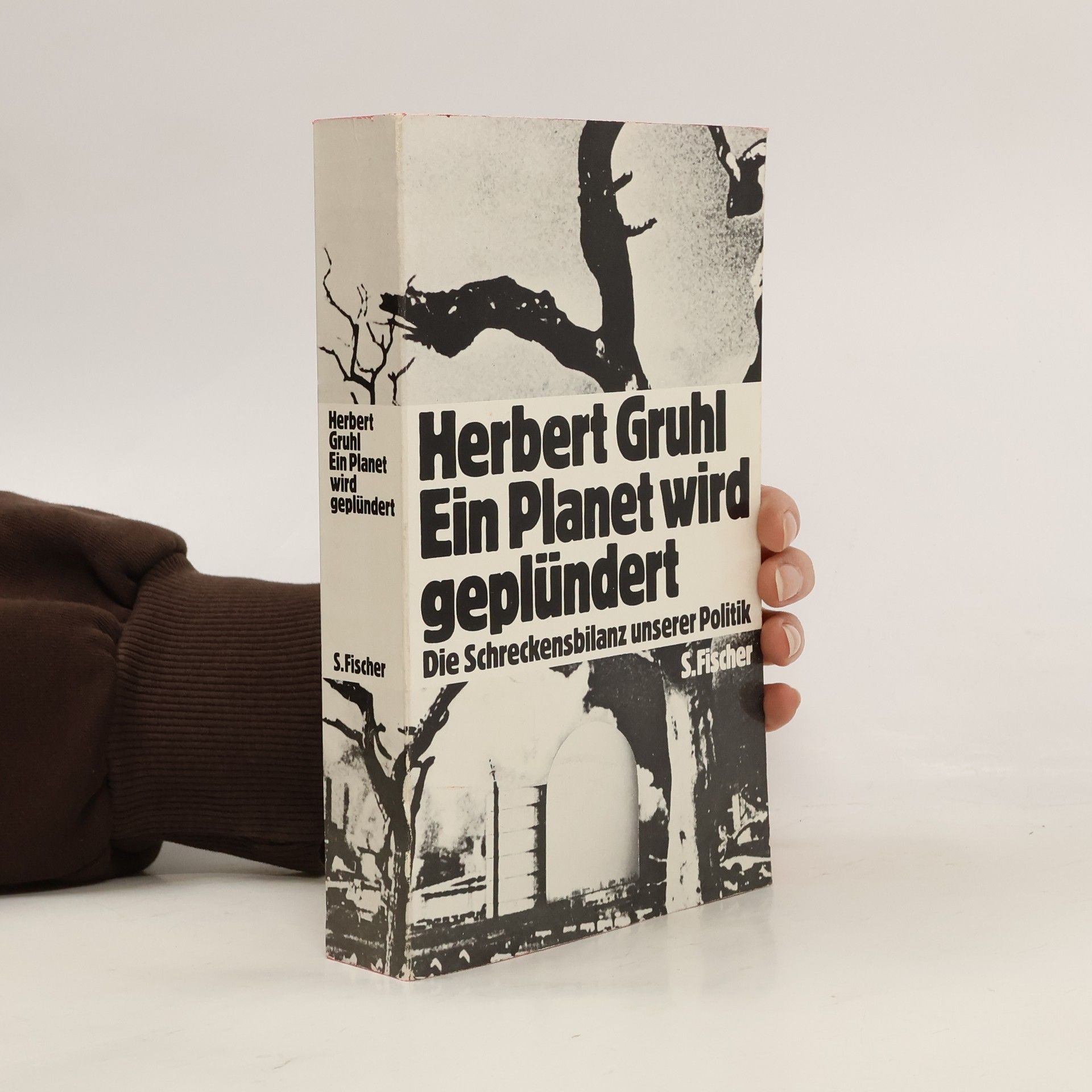 Herbert Gruhl Ein Planet wird geplündert