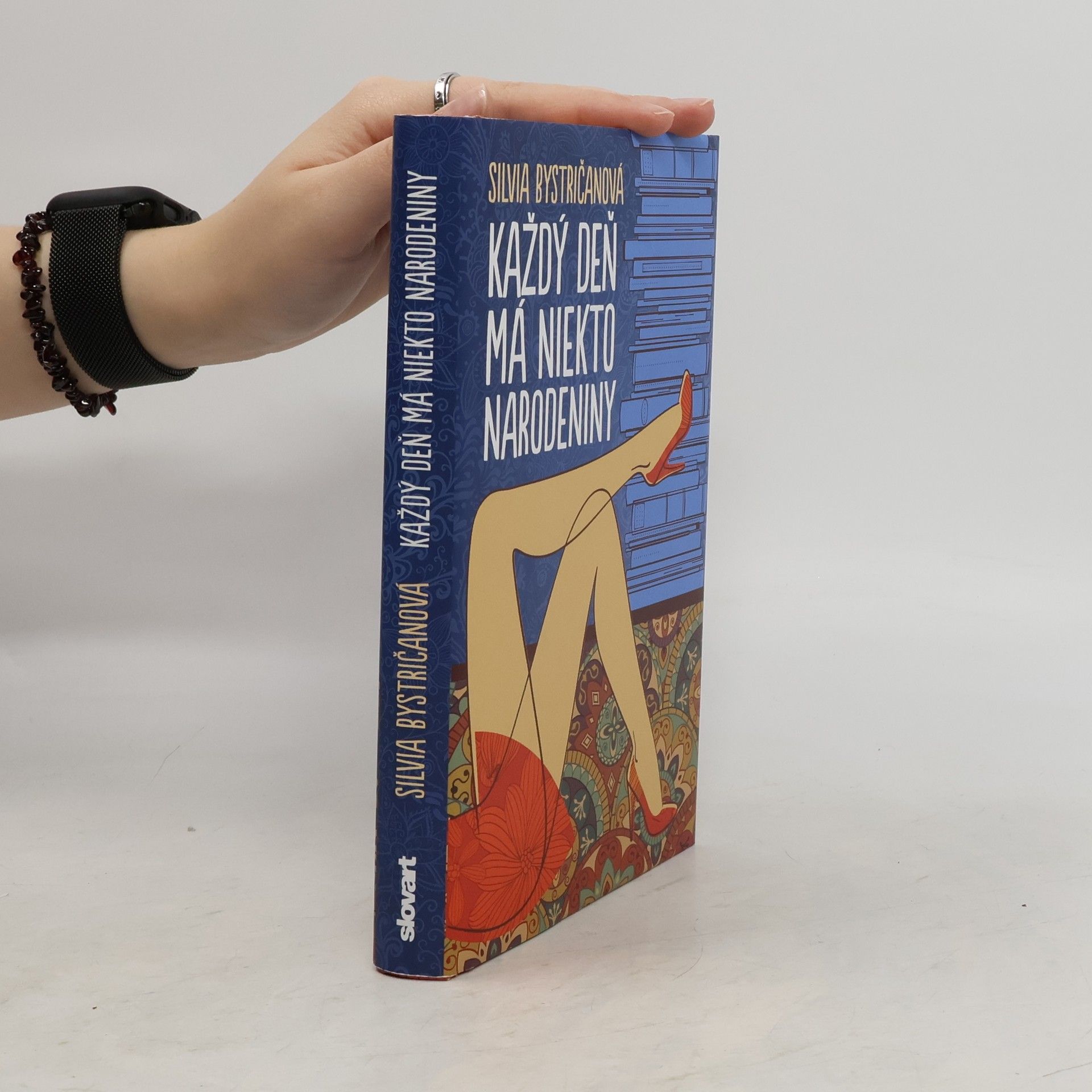 Silvia Bystričanová Každý deň má niekto narodeniny