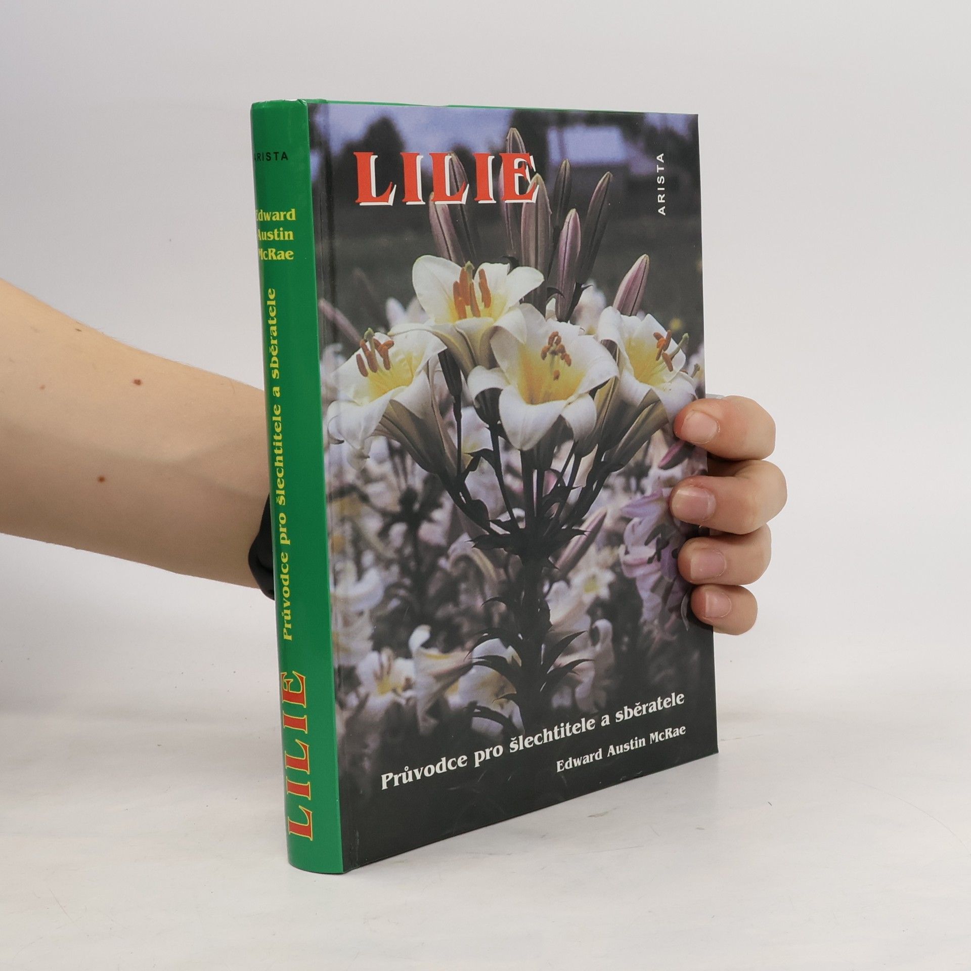 Edward Austin McRae Lilie : průvodce pro šlechtitele a sběratele
