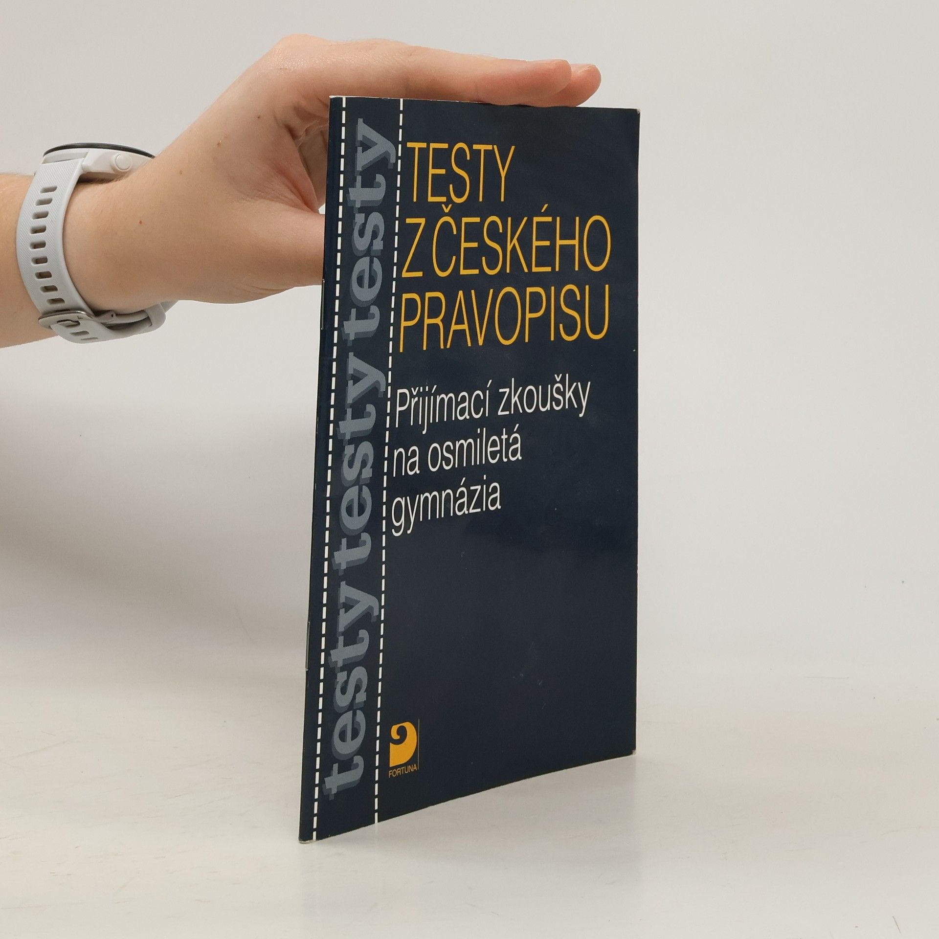 Testy z českého pravopisu. Přijímací zkoušky na osmiletá gymnázia