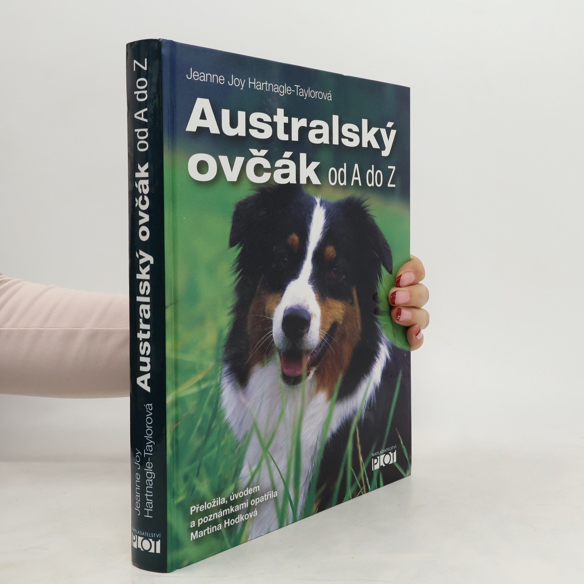 Jeanne Joy Hartnagle Taylor Australský ovčák od A do Z