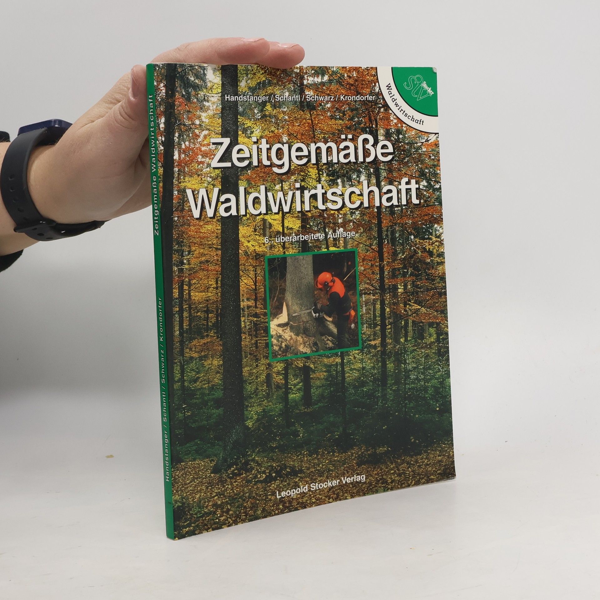 Rudolf Handstanger Zeitgemäße Waldwirtschaft