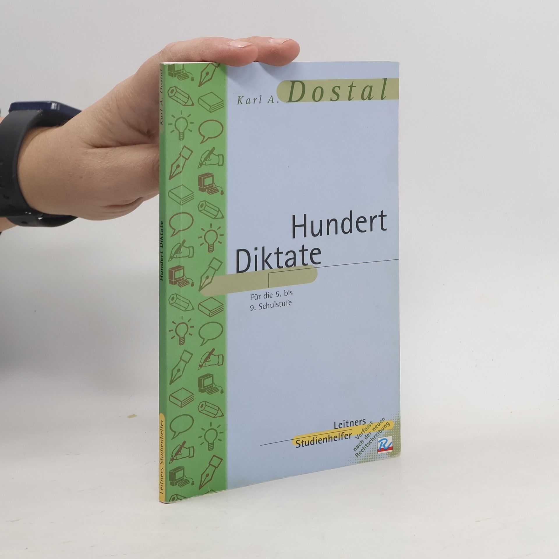 Hundert Diktate für den differenzierten Unterricht auf der 5. bis 9. Schulstufe