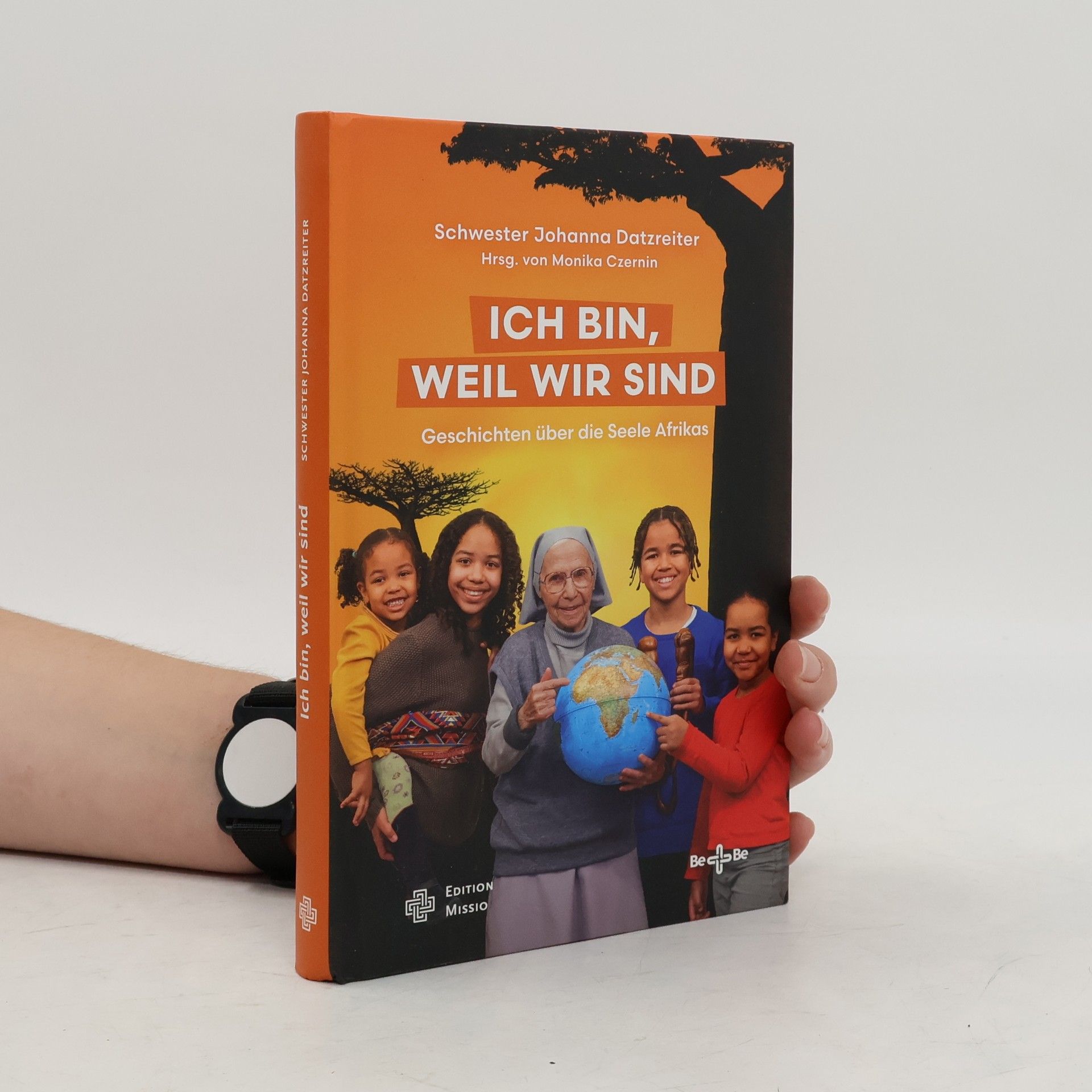 Schwester Johanna Datzreiter Ich bin, weil wir sind