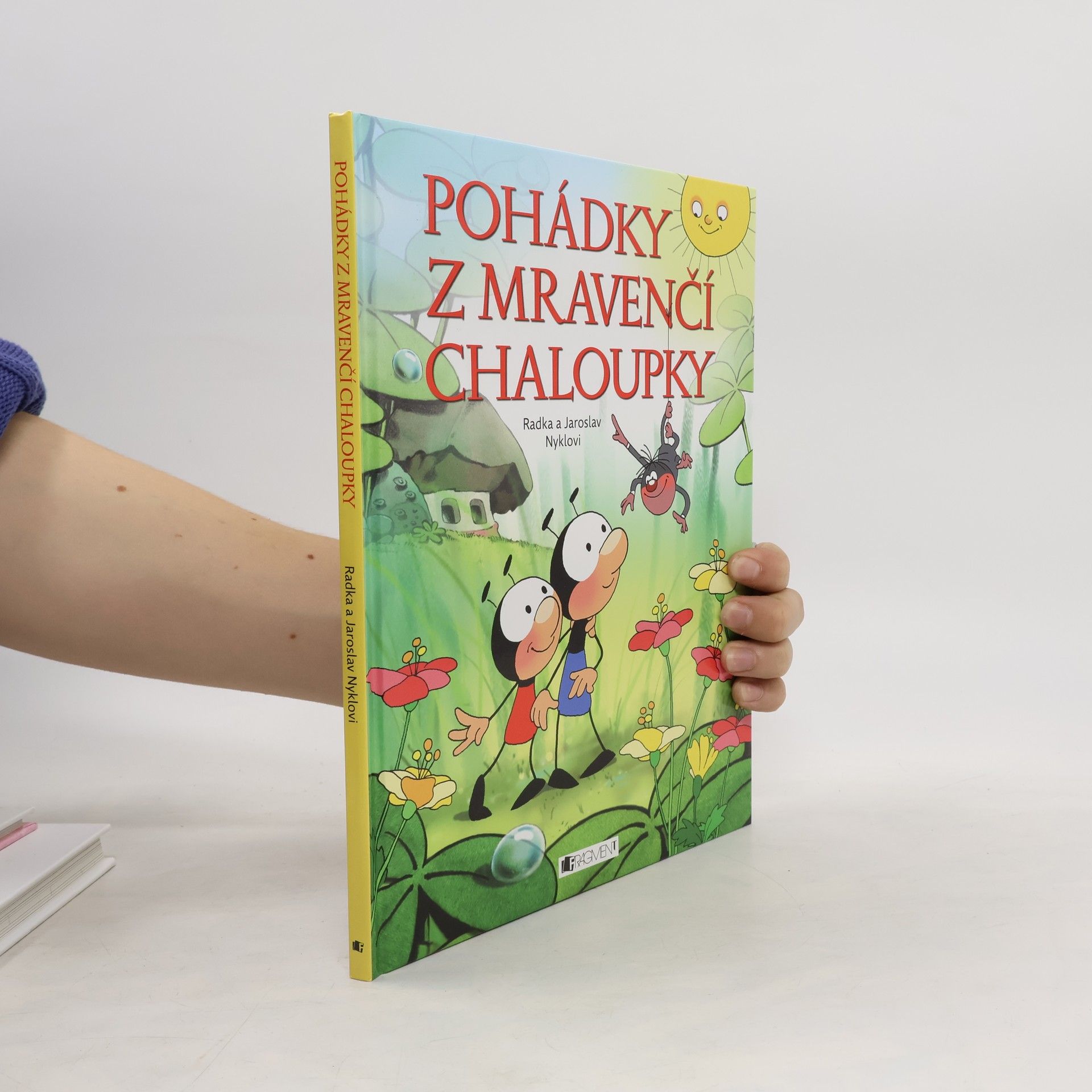 Radka Nyklová Pohádky z mravenčí chaloupky