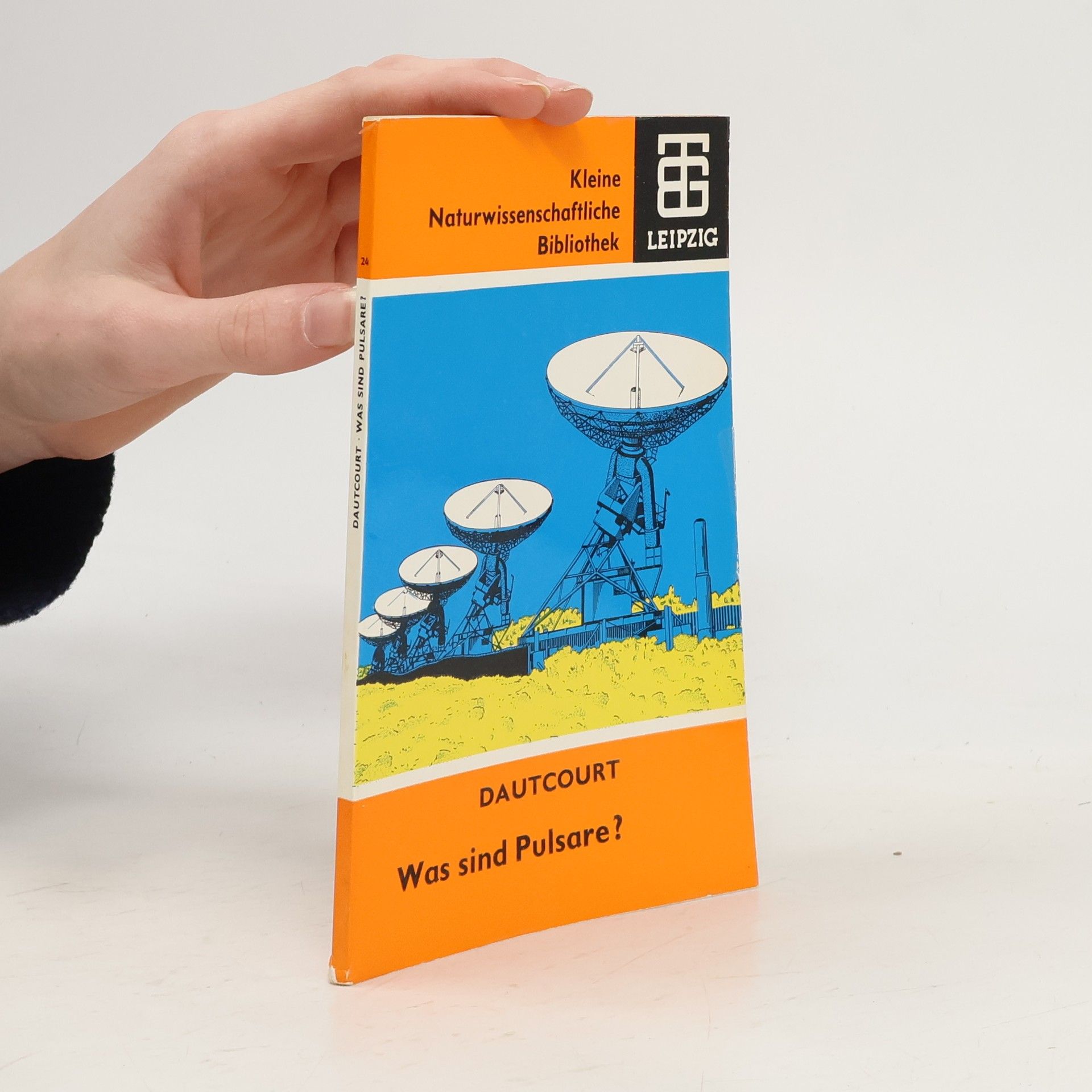 Georg Dautcourt Was sind Pulsare?