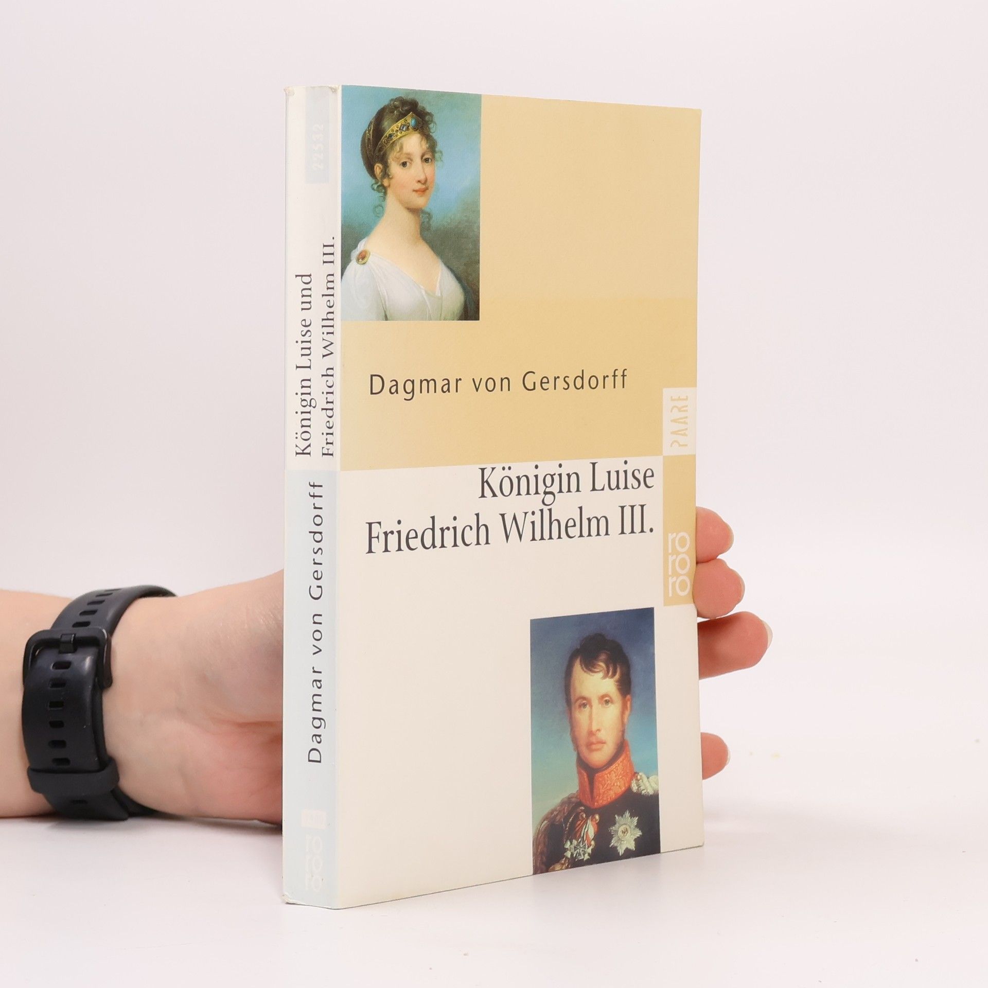 Dagmar von Gersdorff Königin Luise und Friedrich Wilhelm III.