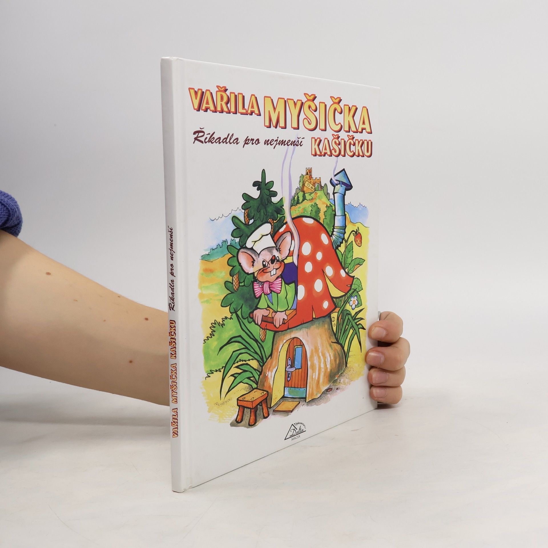 Vařila myšička kašičku : říkadla pro nejmenší