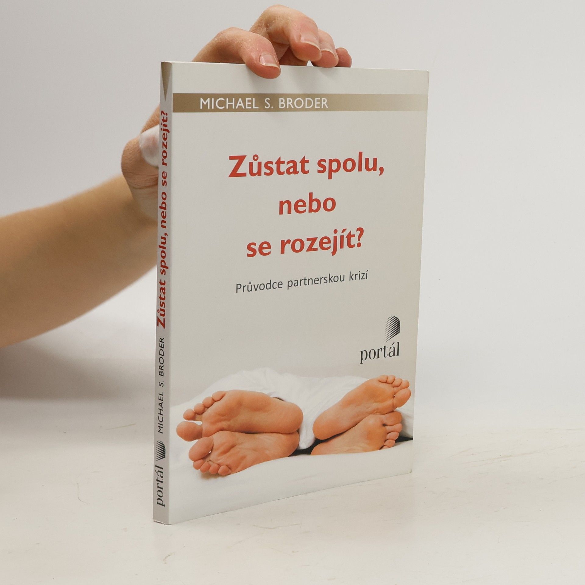 Zůstat spolu, nebo se rozejít? : průvodce partnerskou krizí