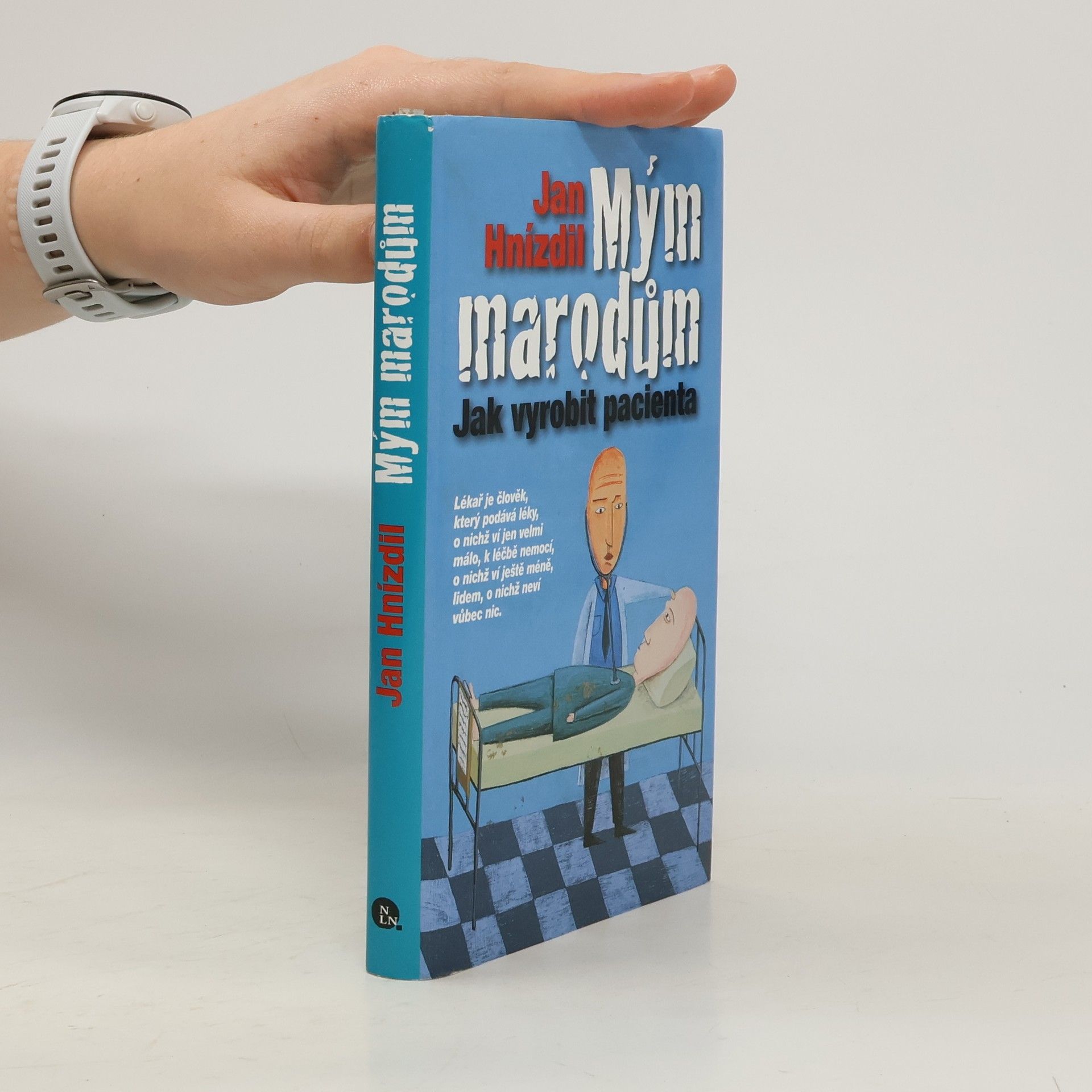 Jan Hnízdil Mým marodům