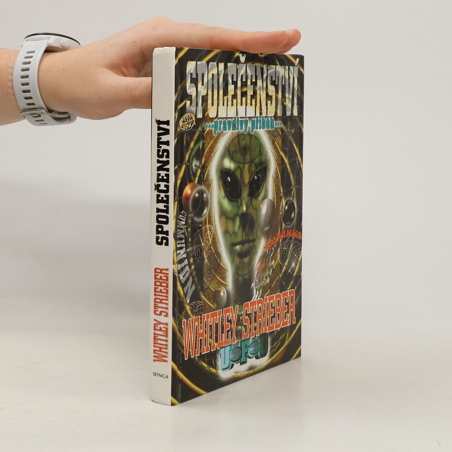 Whitley Strieber Společenství. Pravdivý příběh