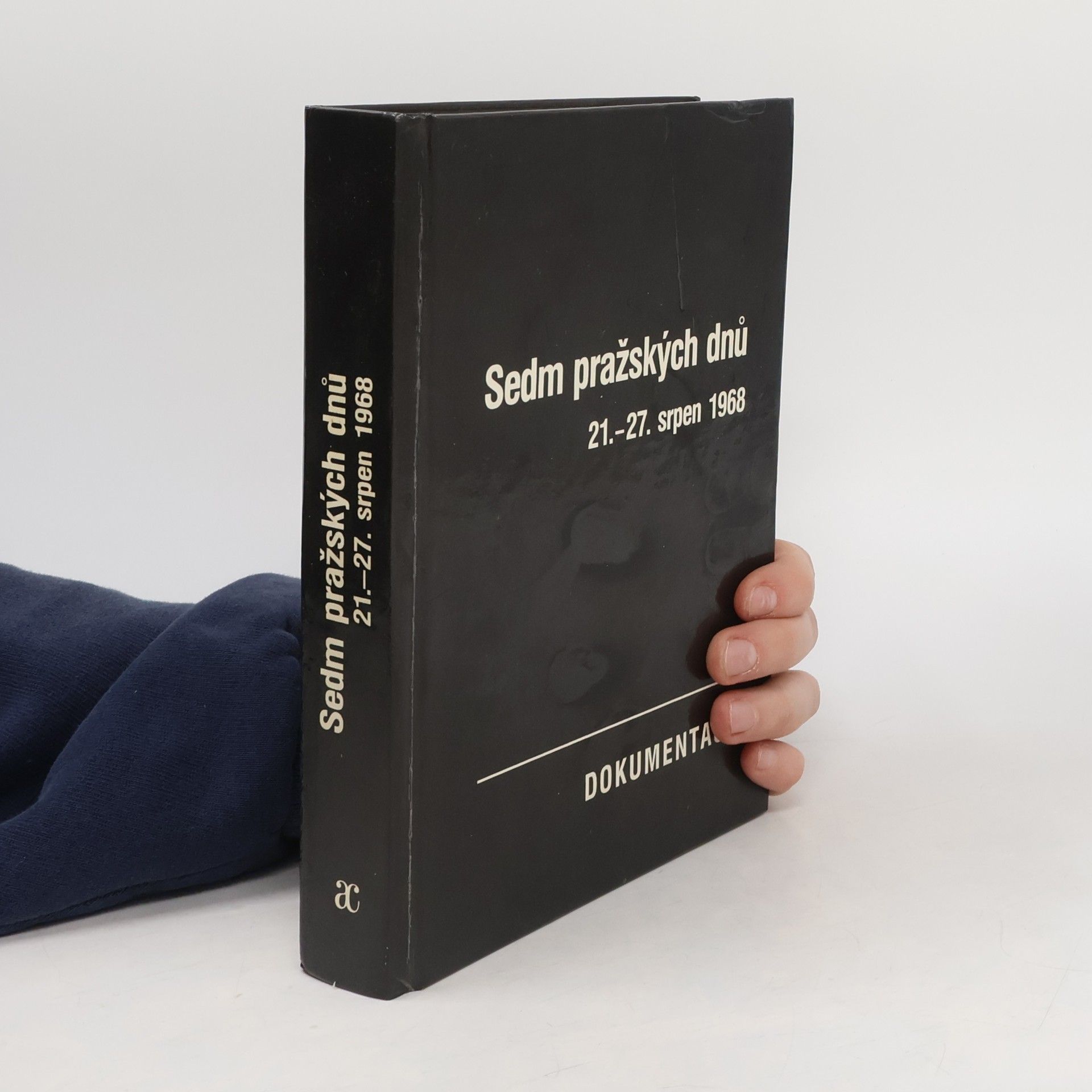 Vilém Prečan Sedm pražských dnů. 21.-27. srpen 1968