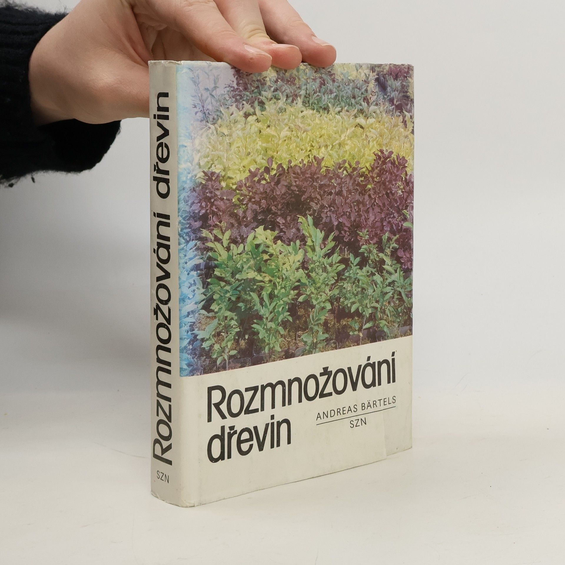 Andreas Beartels Rozmnožování dřevin