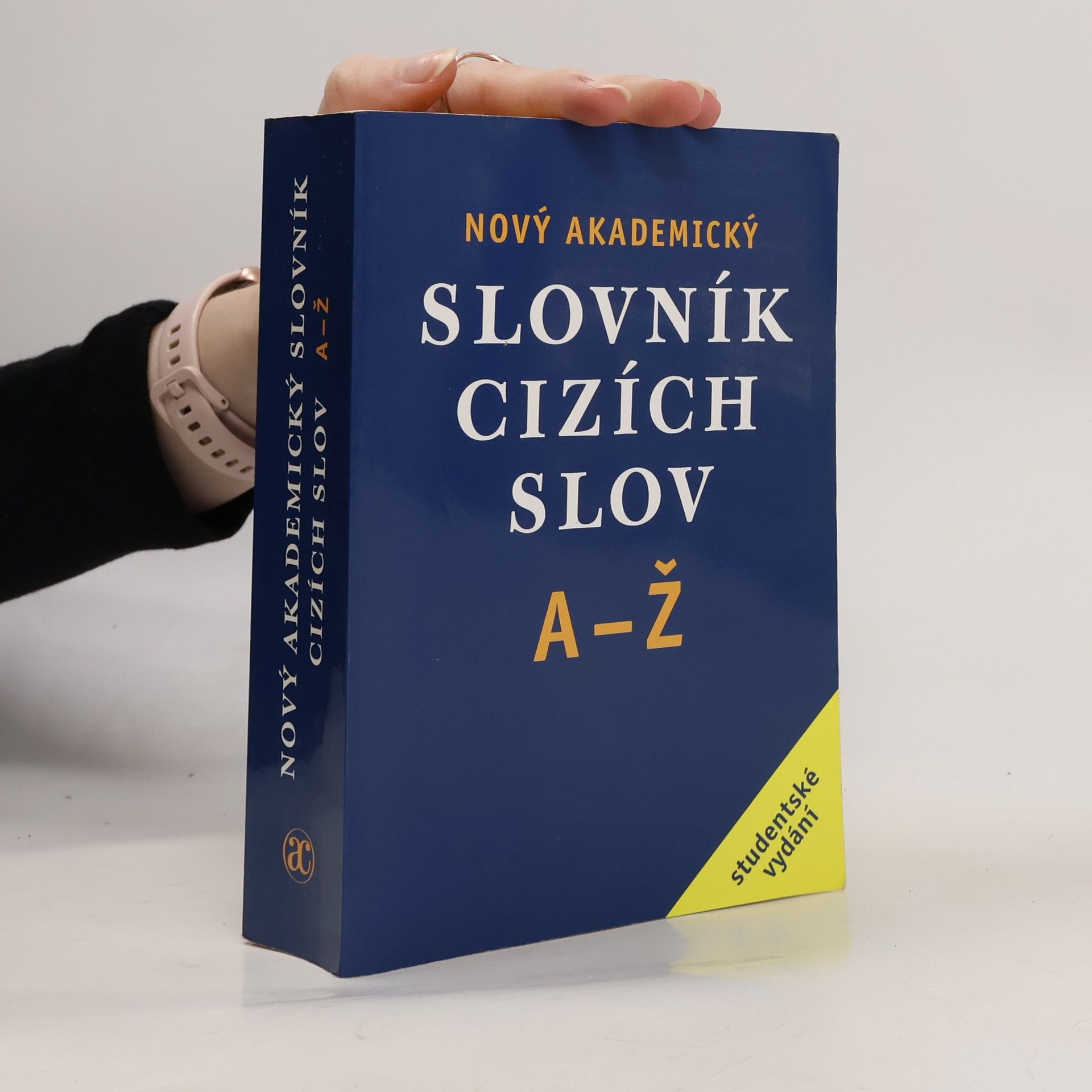 Jiří Kraus Nový akademický slovník cizích slov A-Ž. Studentské vydání