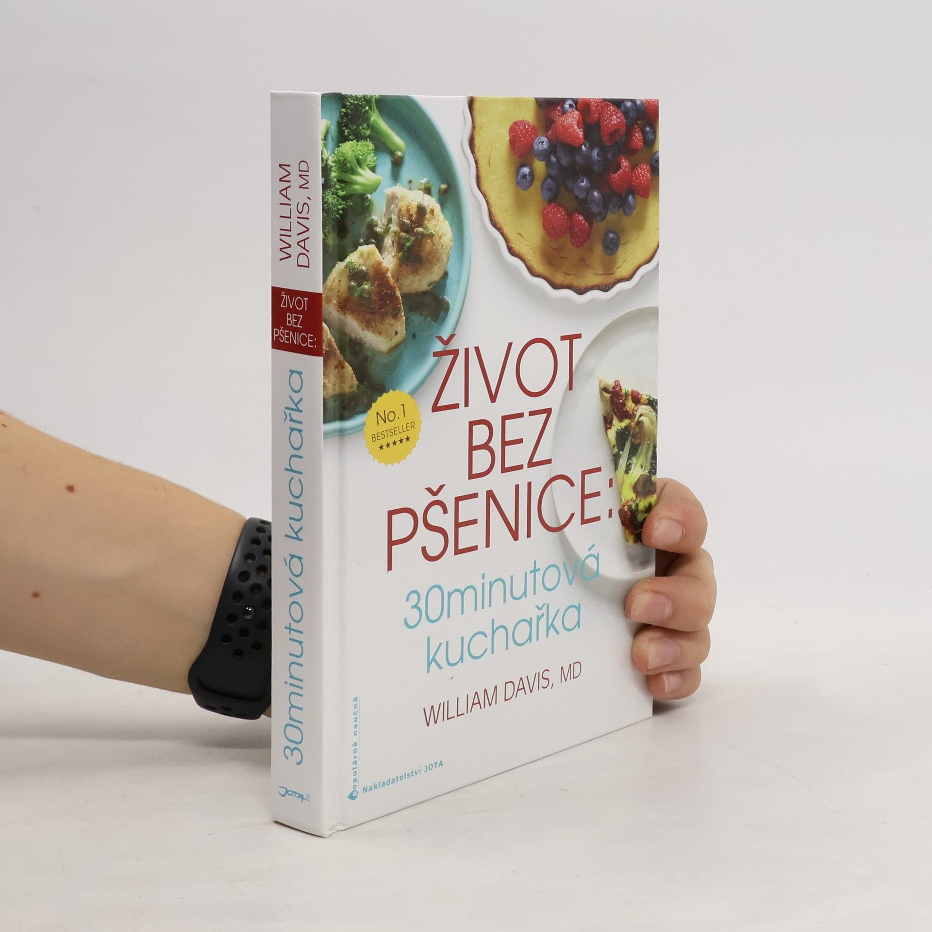 William Davis Život bez pšenice. 30minutová kuchařka