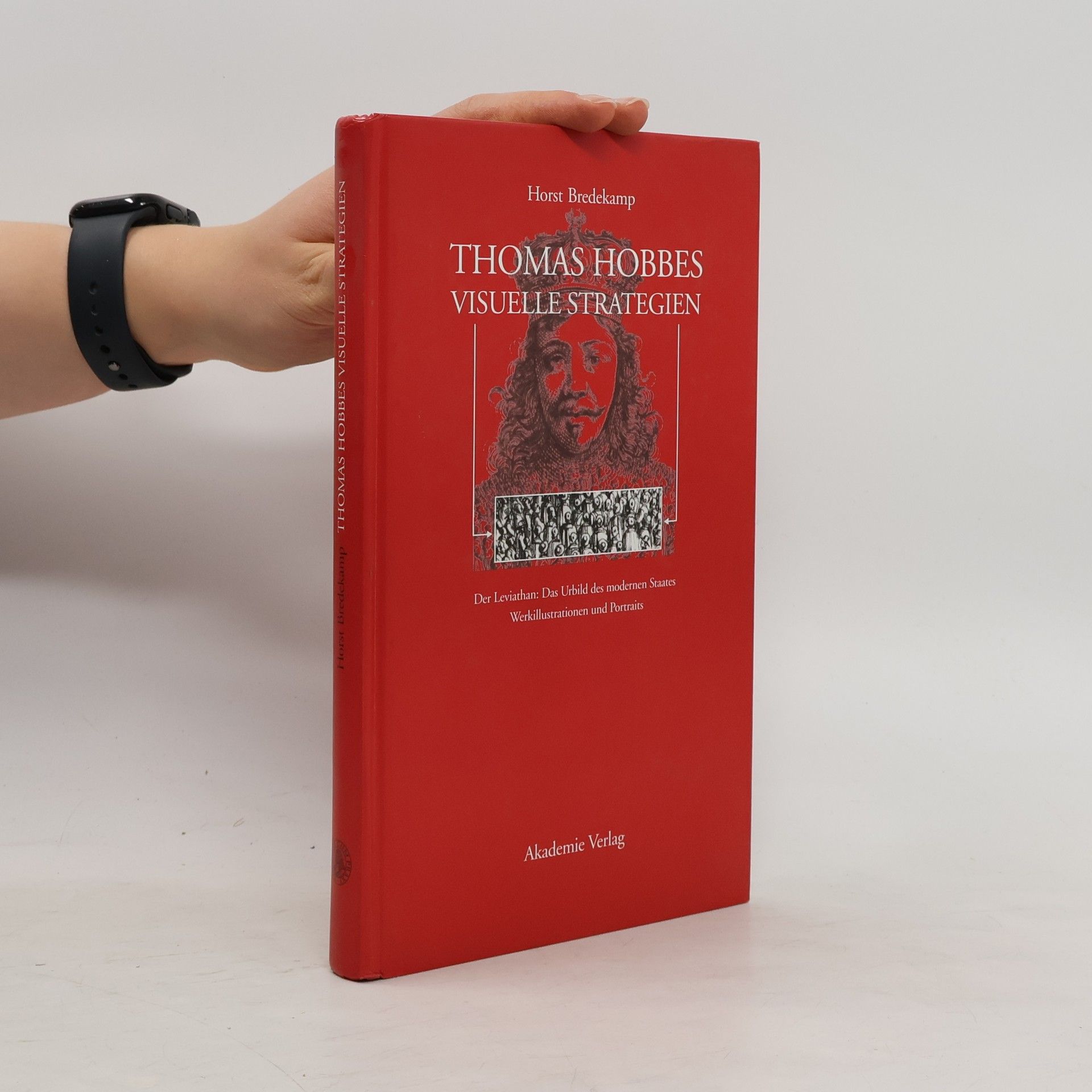 Horst Bredekamp Thomas Hobbes visuelle Strategien