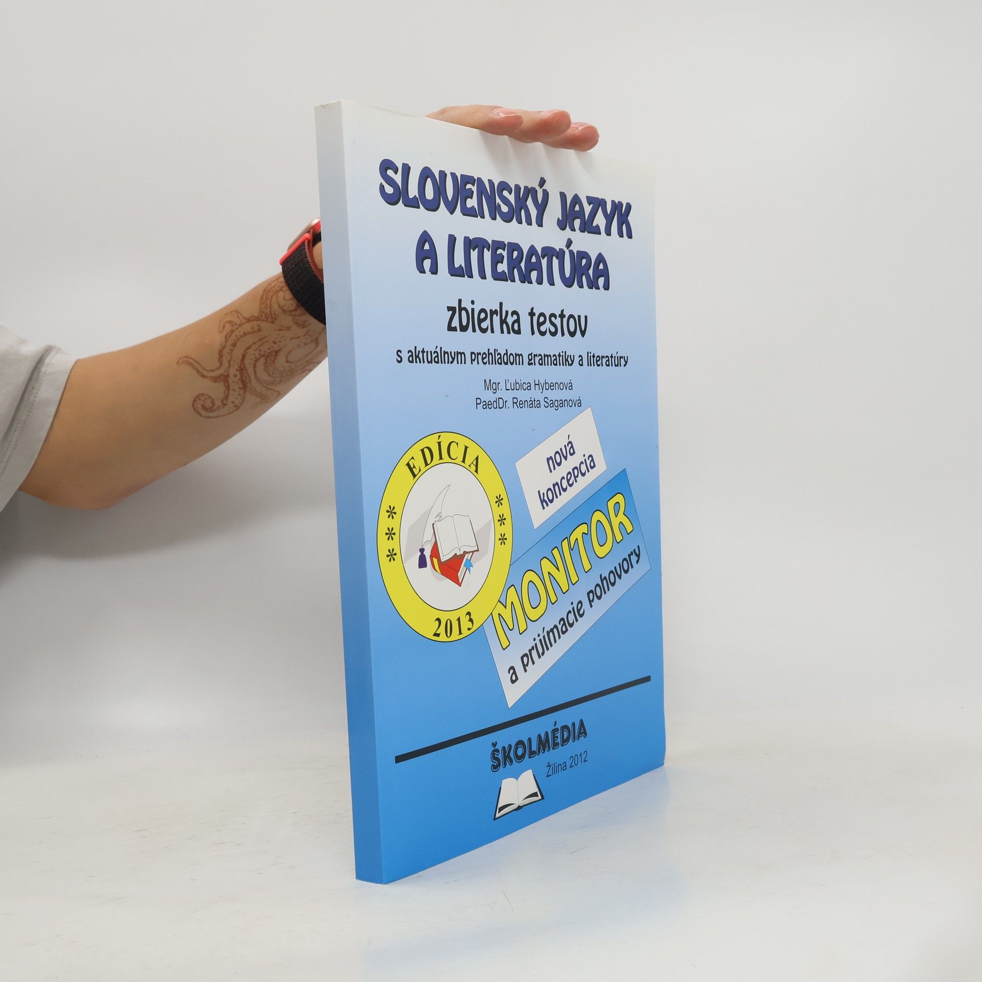 Slovenský jazyk a literatúra: zbierka testov s aktuánym prehl'adom gramatiky a literatúry